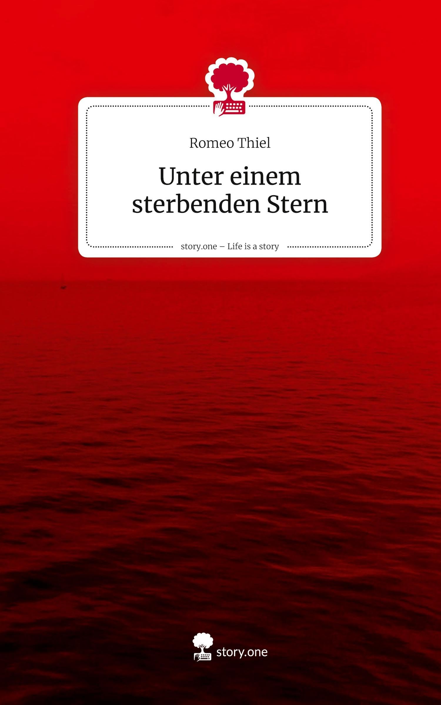 Unter einem sterbenden Stern. Life is a Story - story.one Contemporary literature