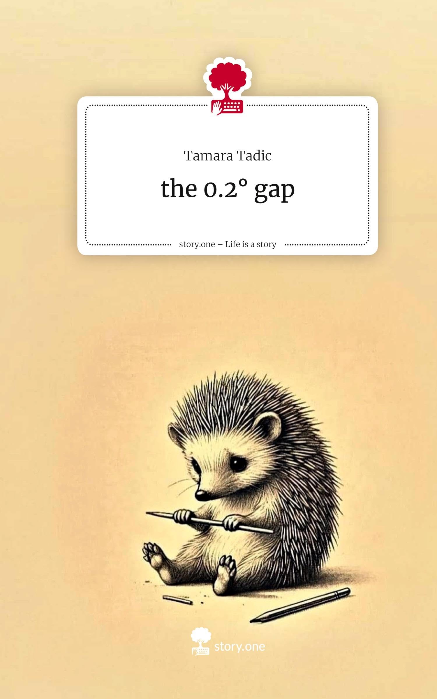 the 0.2° gap. Life is a Story - story.one Contemporary literature