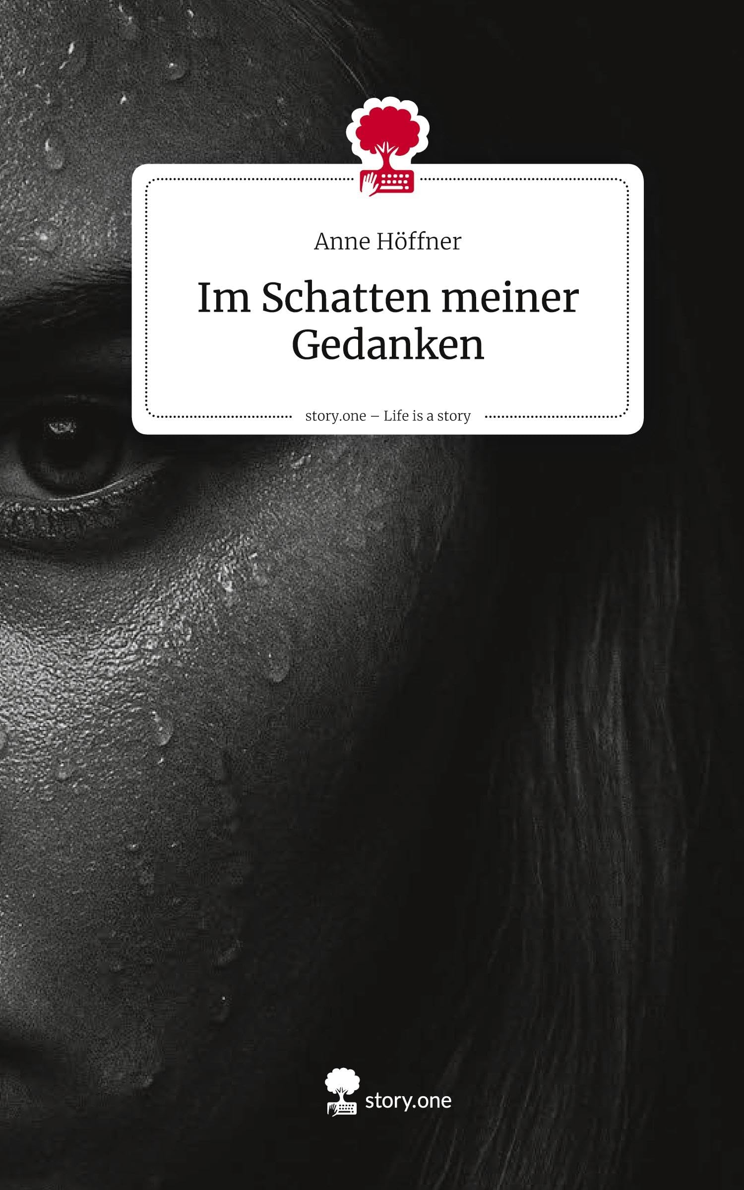Im Schatten meiner Gedanken. Life is a Story - story.one Psychology