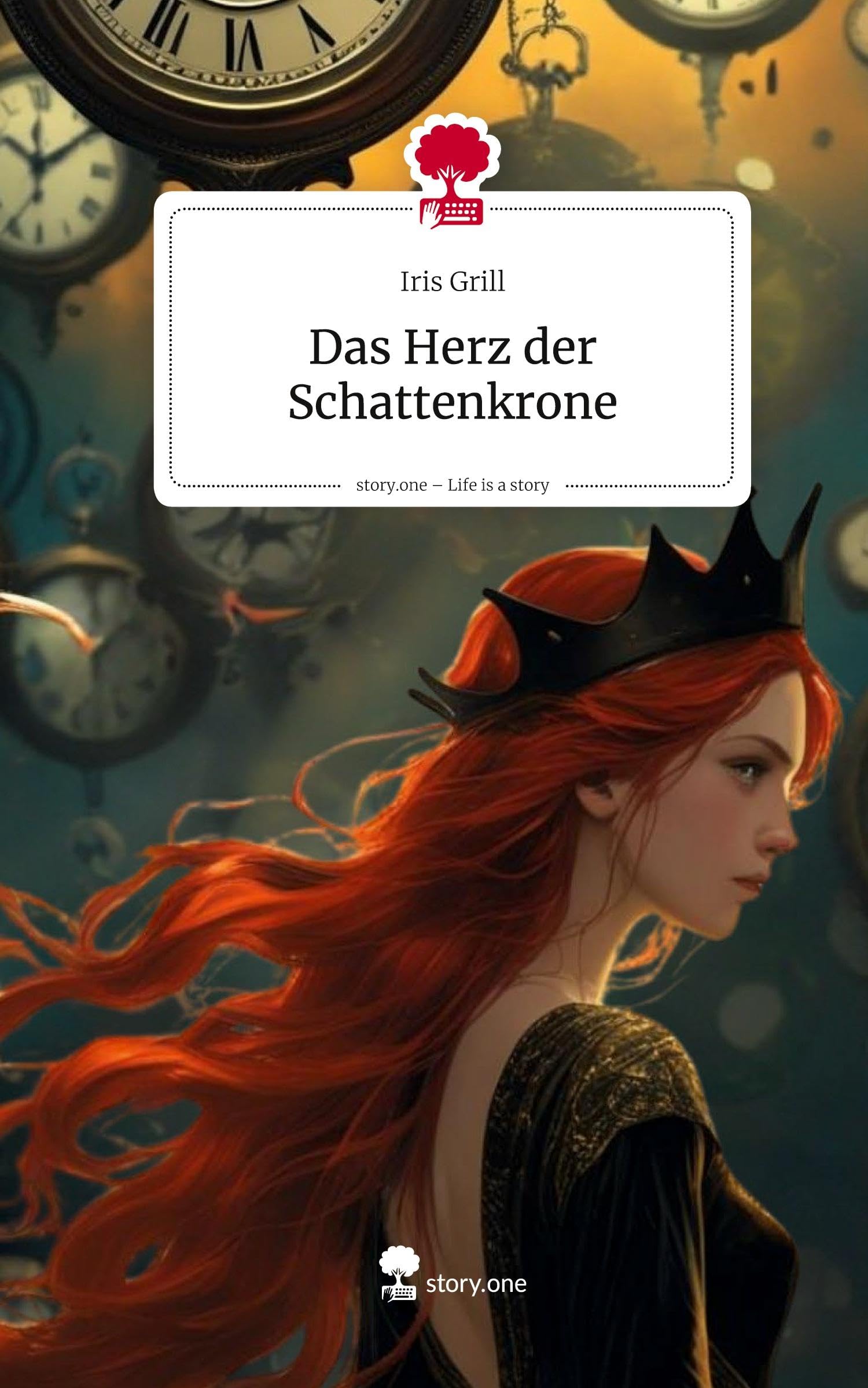 Das Herz der Schattenkrone. Life is a Story - story.one Contemporary literature