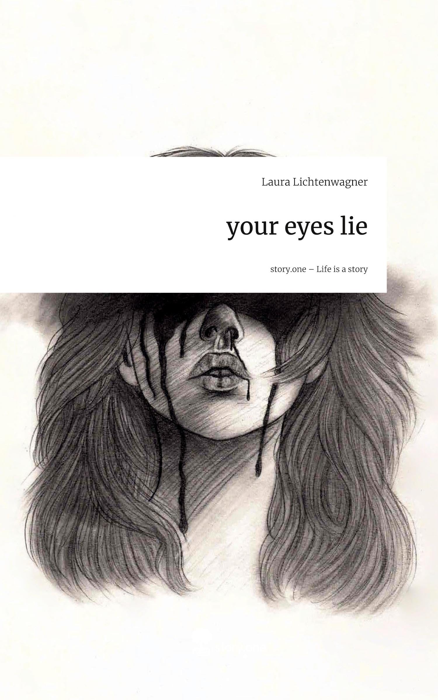 your eyes lie. Life is a Story - story.one Contemporary literature