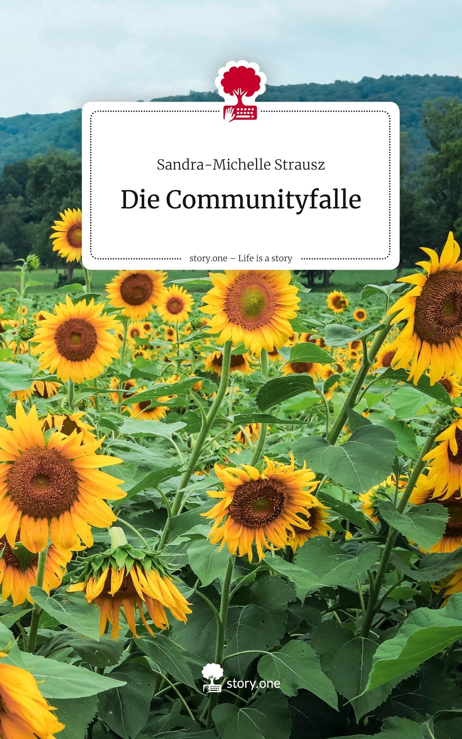 Die Communityfalle. Life is a Story - story.one Contemporary literature