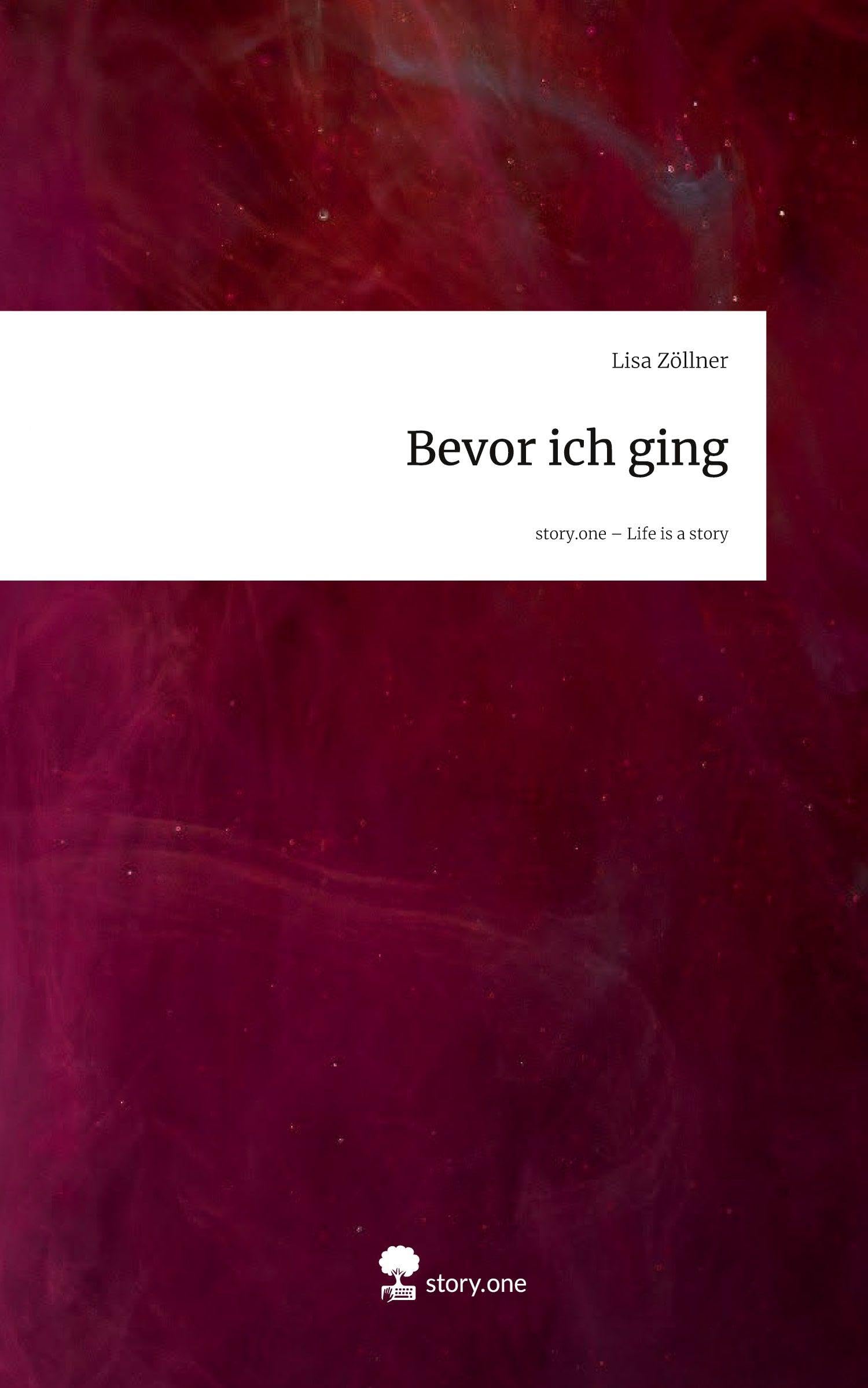Bevor ich ging. Life is a Story - story.one Contemporary literature