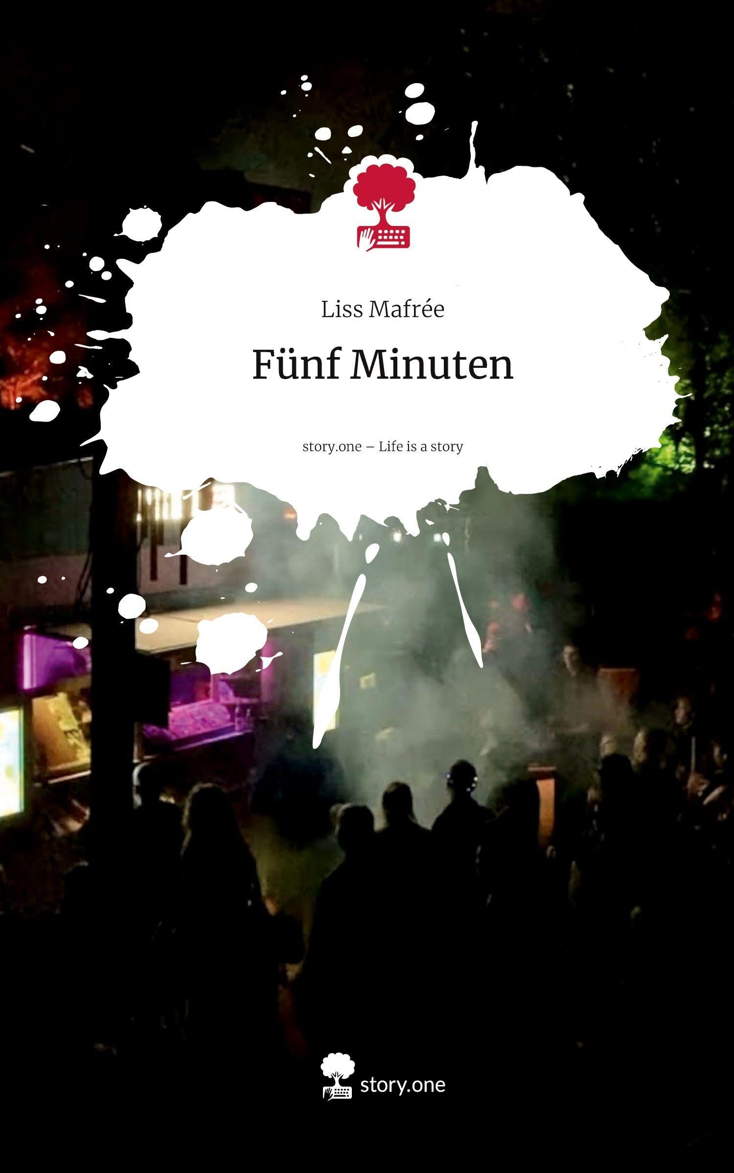 Fünf Minuten. Life is a Story - story.one Contemporary literature
