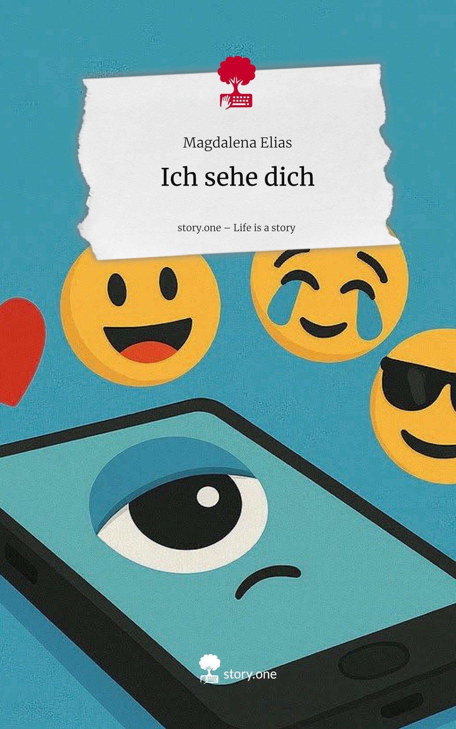 Ich sehe dich. Life is a Story - story.one Contemporary literature