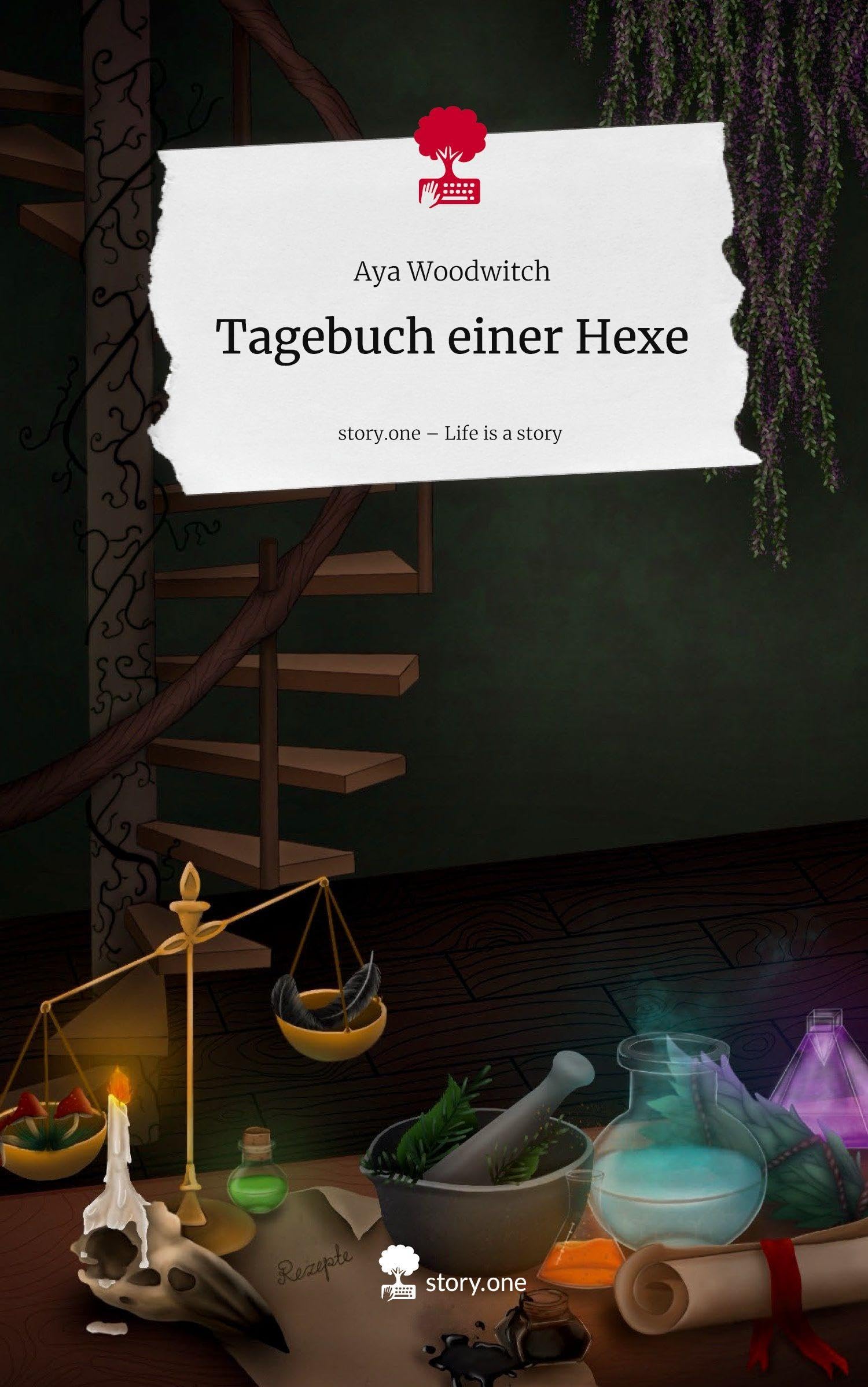 Tagebuch einer Hexe. Life is a Story - story.one Contemporary literature