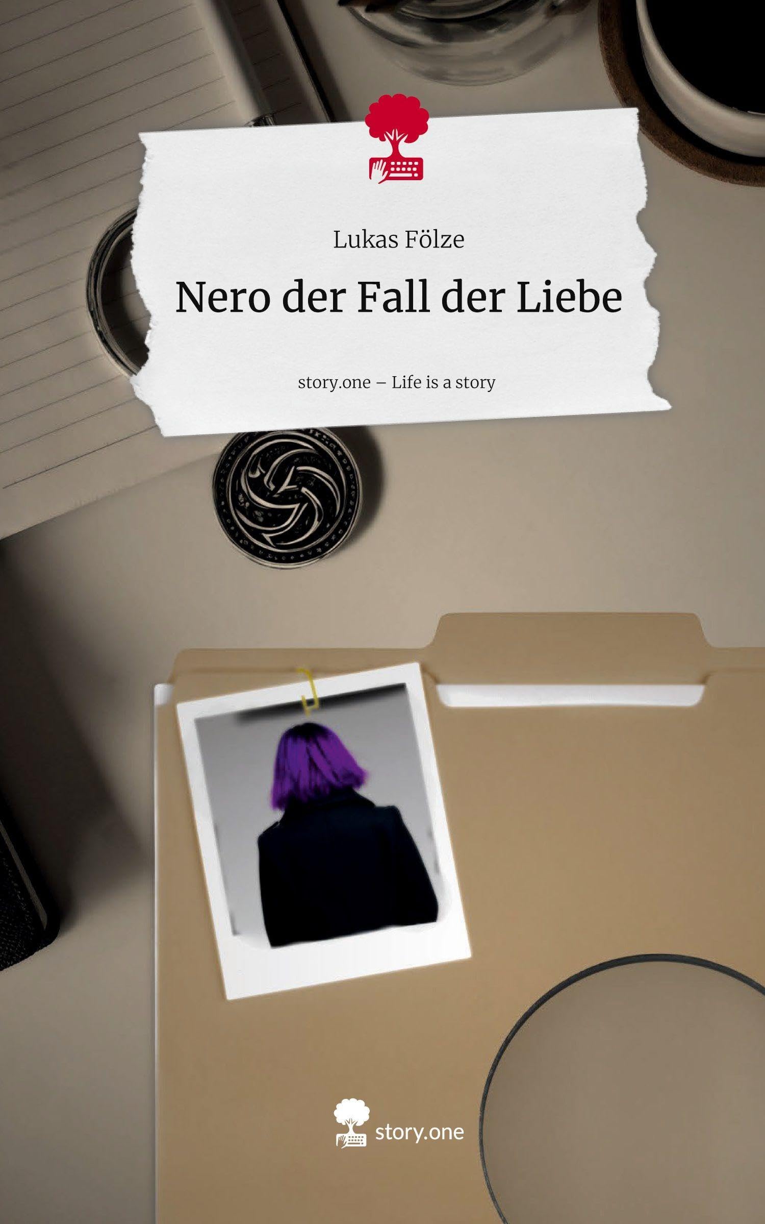 Nero der Fall der Liebe. Life is a Story - story.one Contemporary literature