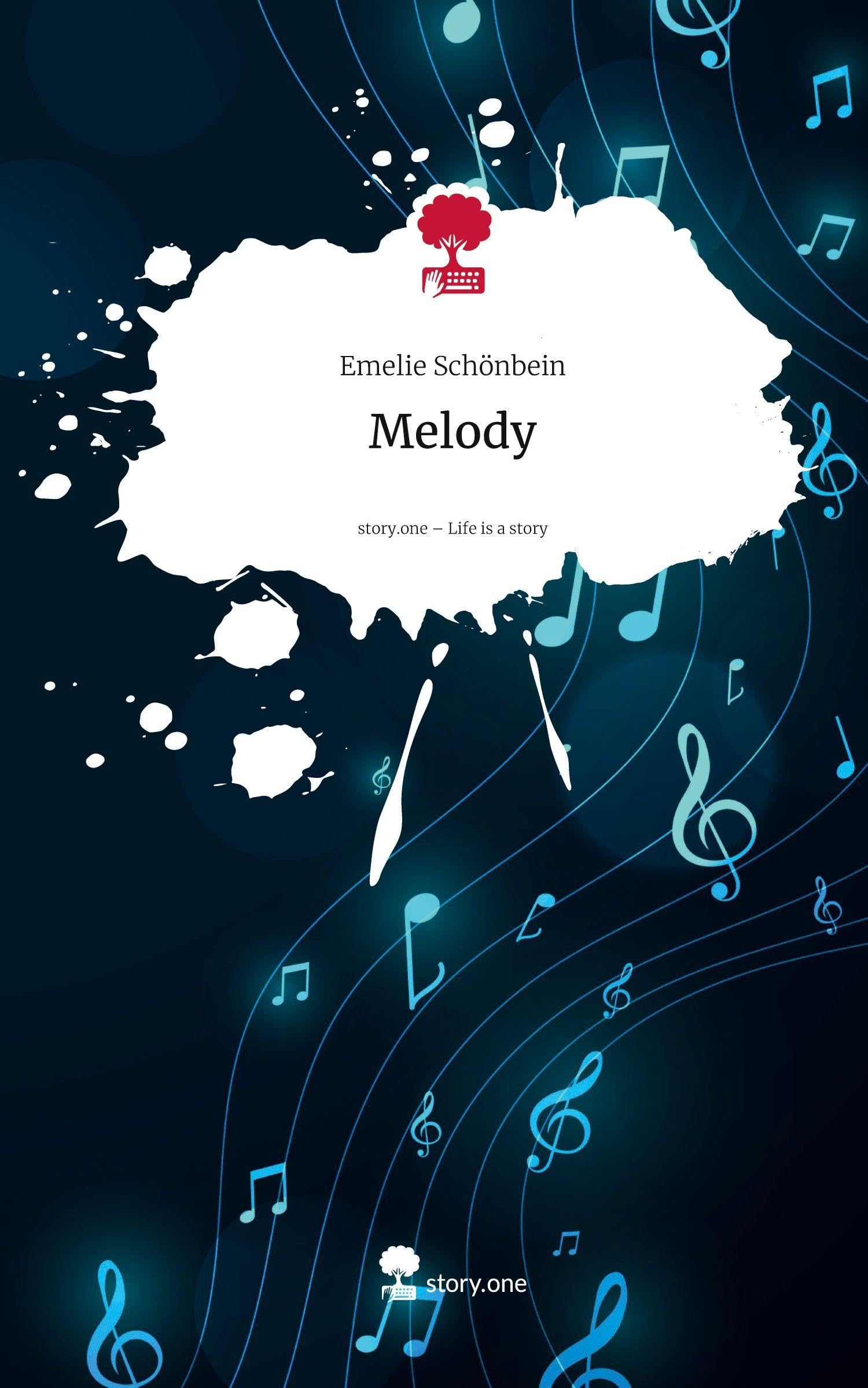 Melody. Life is a Story - story.one Contemporary literature