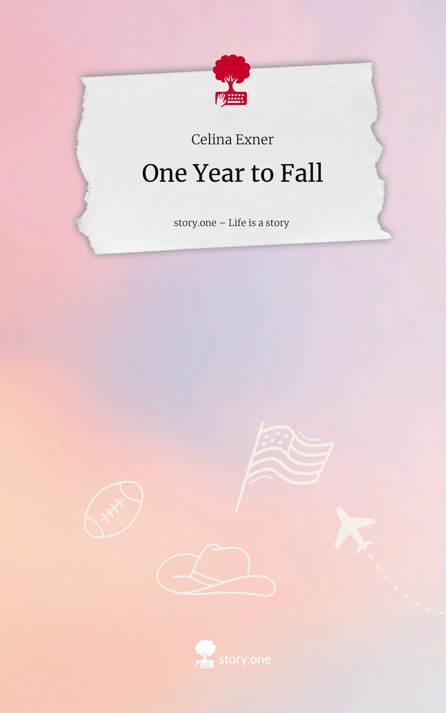 One Year to Fall. Life is a Story - story.one Contemporary literature