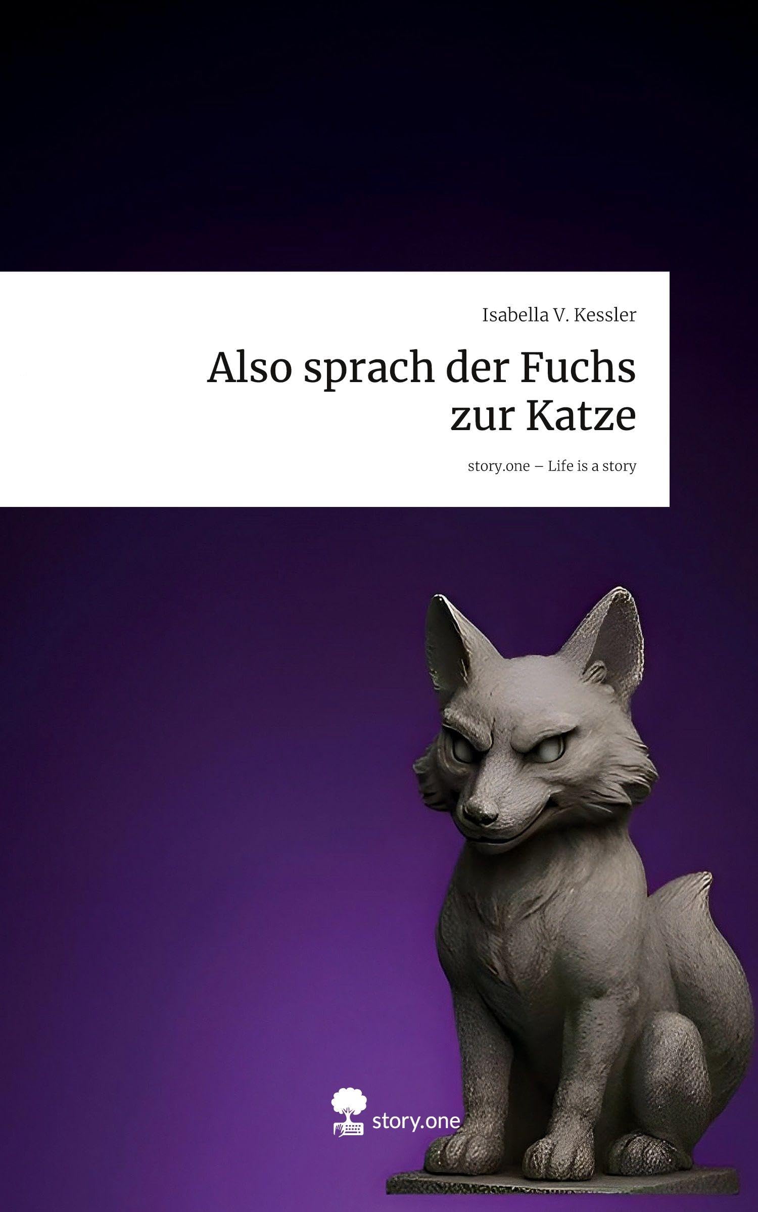 Also sprach der Fuchs zur Katze. Life is a Story - story.one Manga