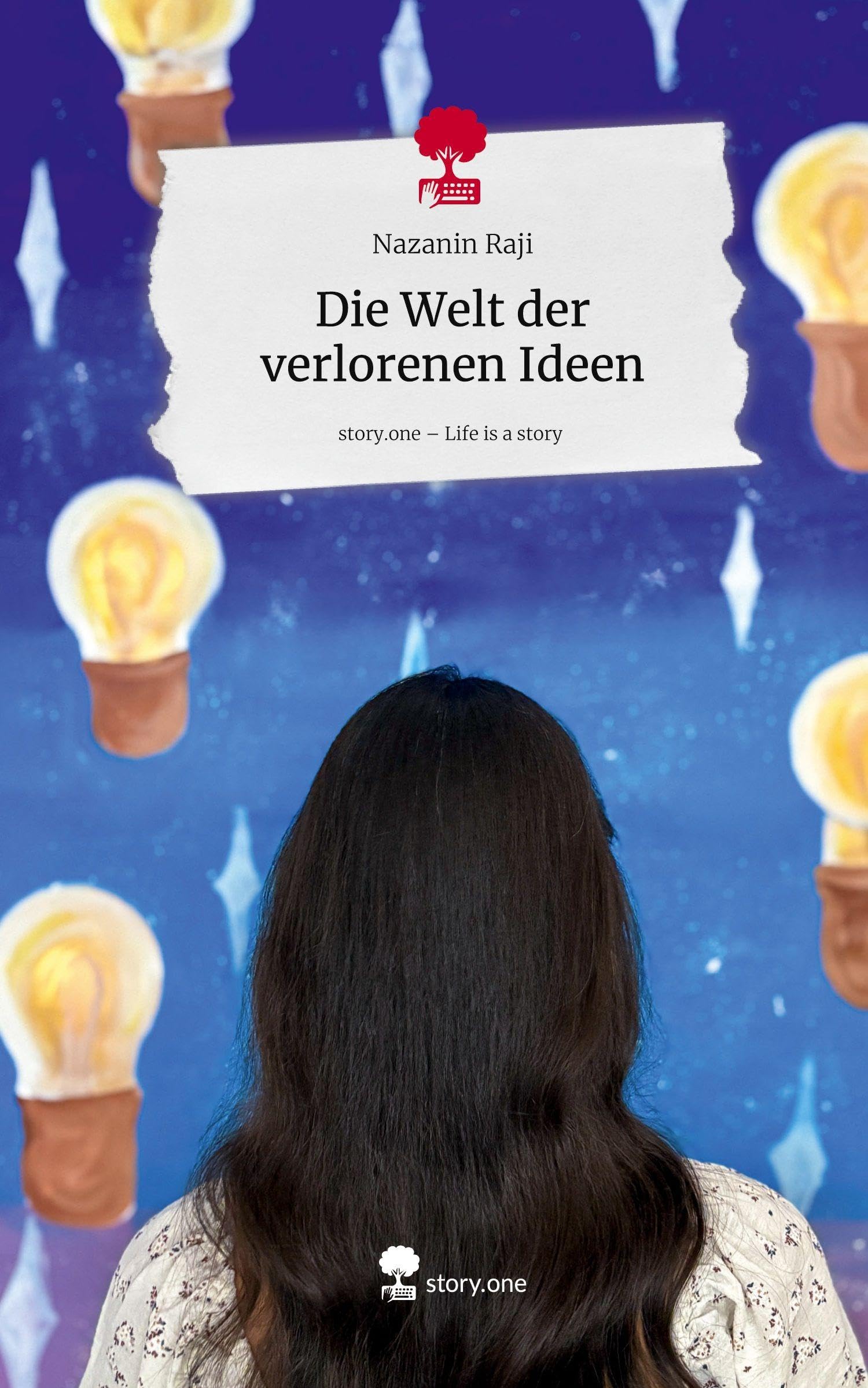Die Welt der verlorenen Ideen. Life is a Story - story.one Contemporary literature