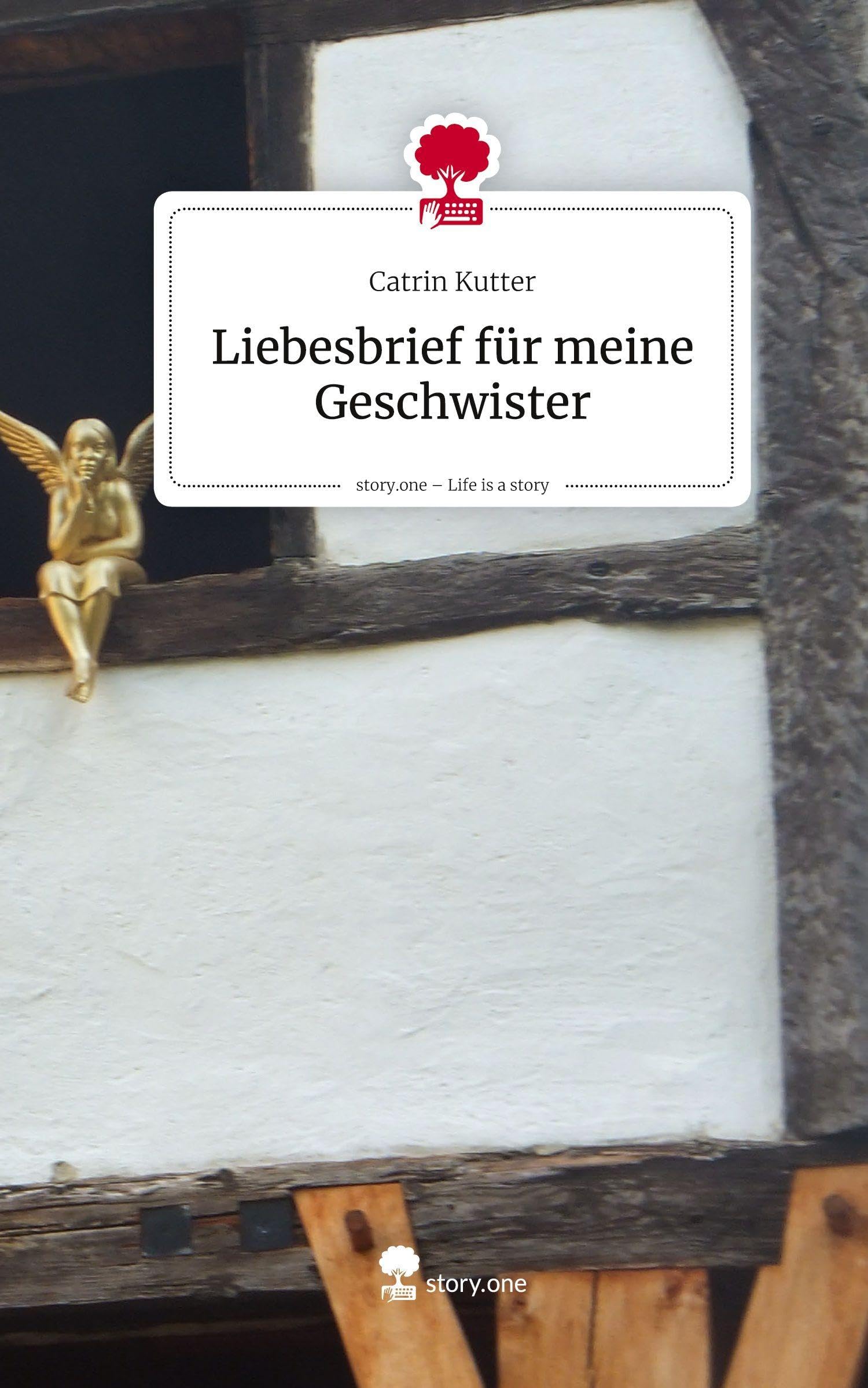 Liebesbrief für meine Geschwister. Life is a Story - story.one Politics & Society