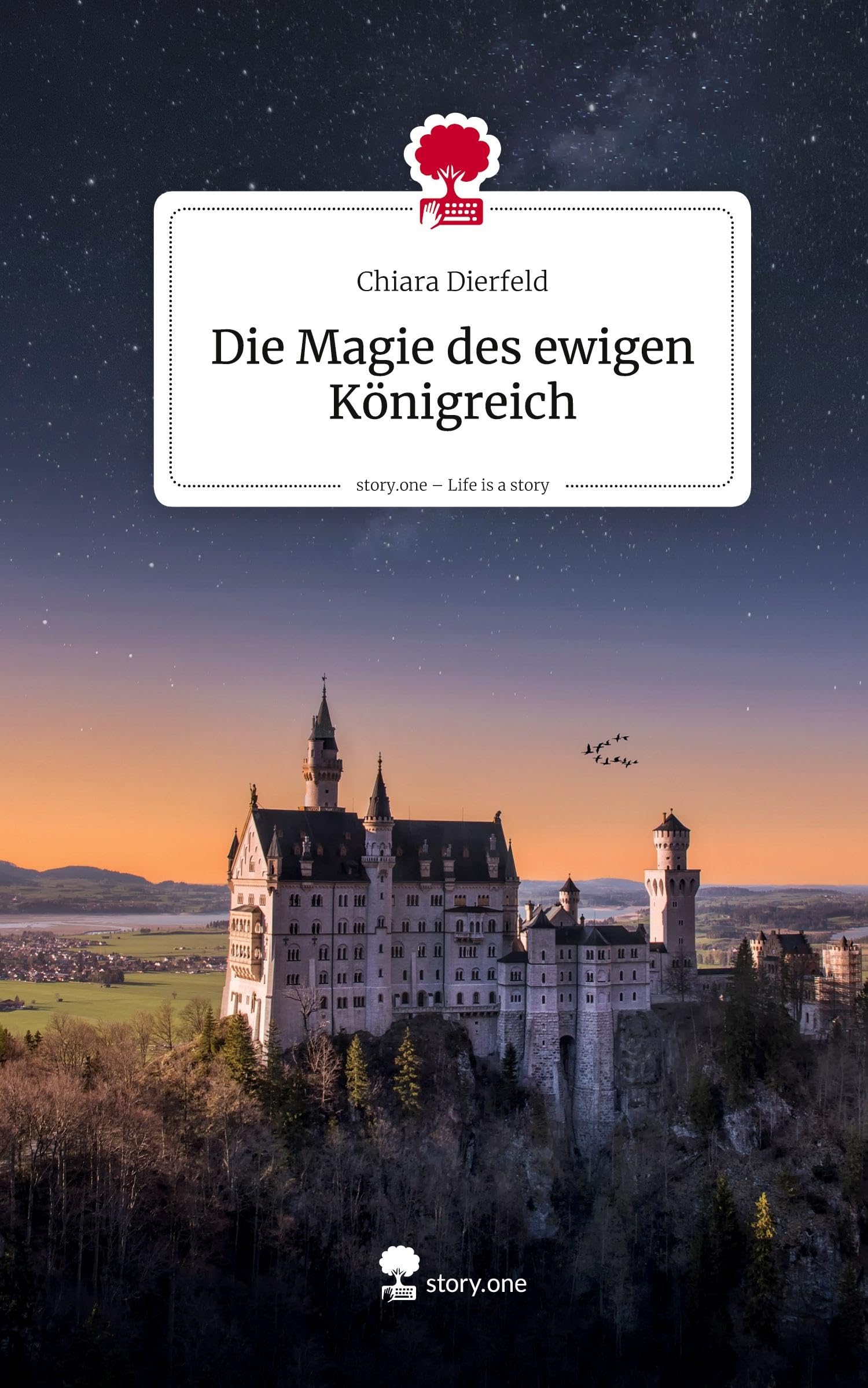Die Magie des ewigen Königreich. Life is a Story - story.one Contemporary literature