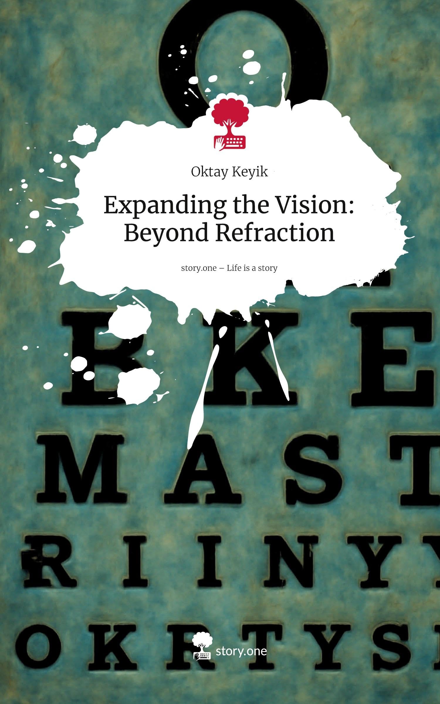 Expanding the Vision: Beyond Refraction. Life is a Story - story.one Politics & Society
