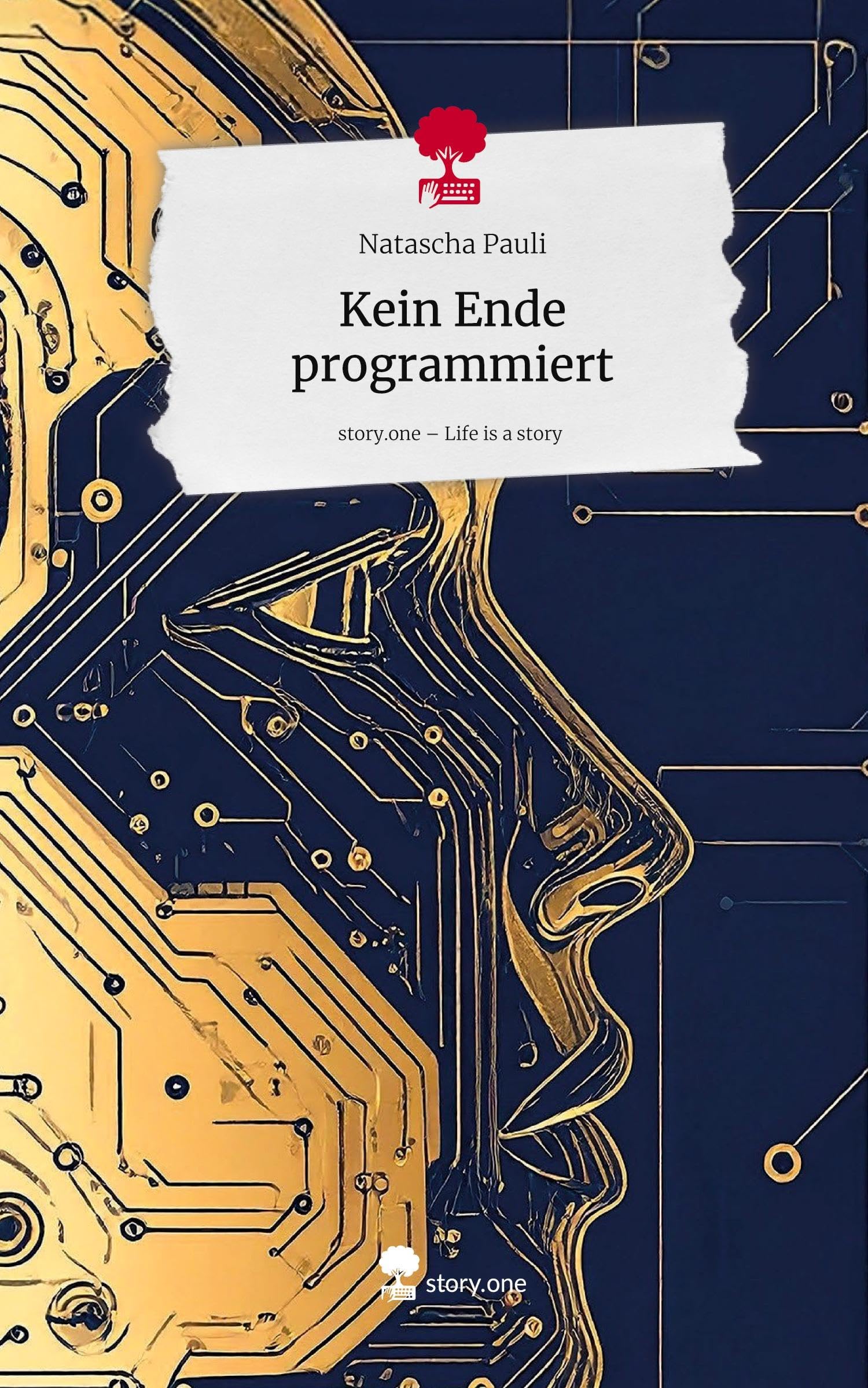 Kein Ende programmiert. Life is a Story - story.one Contemporary literature
