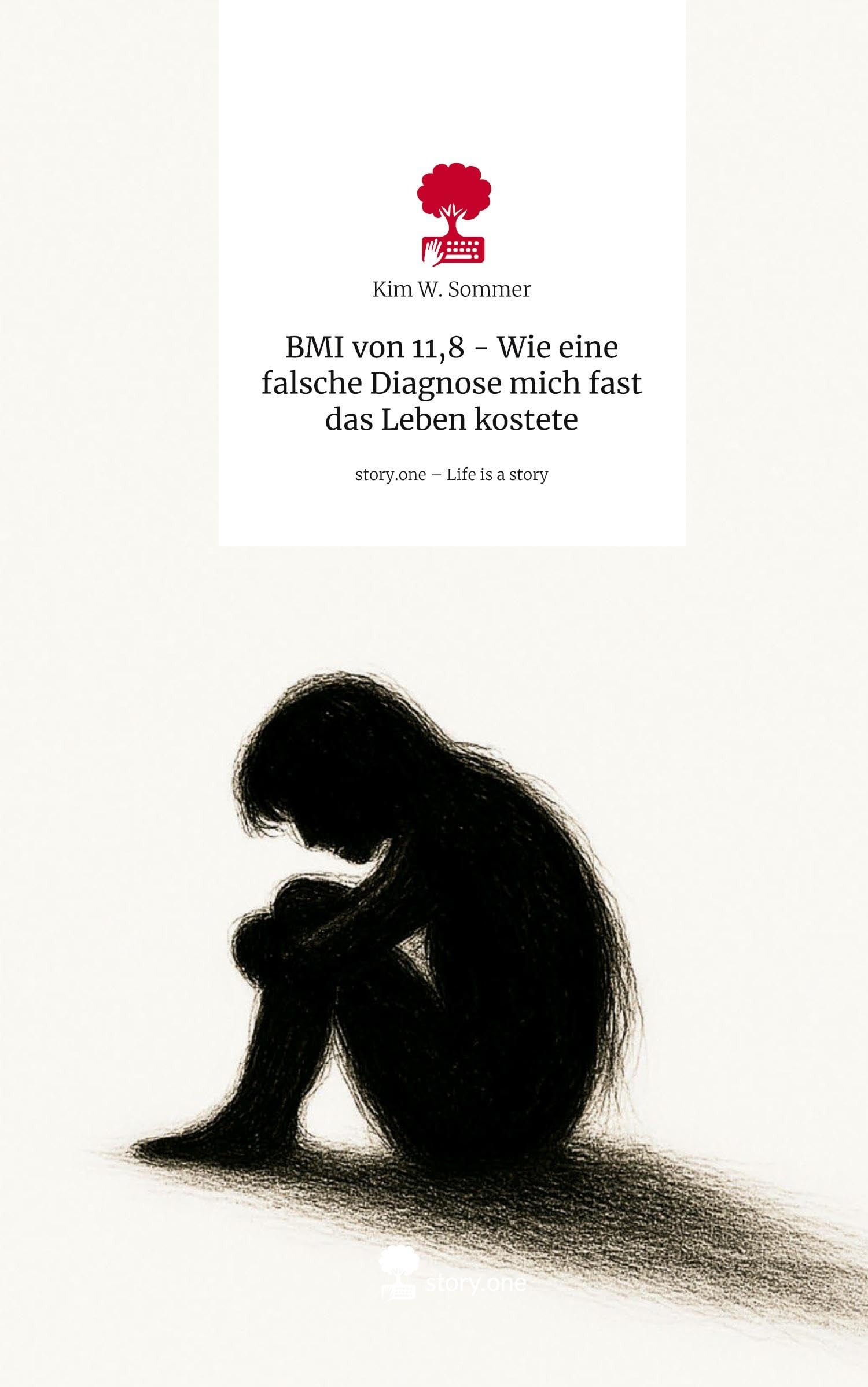 BMI von 11,8 - Wie eine falsche Diagnose mich fast das Leben kostete. Life is a Story - story.one Politics & Society
