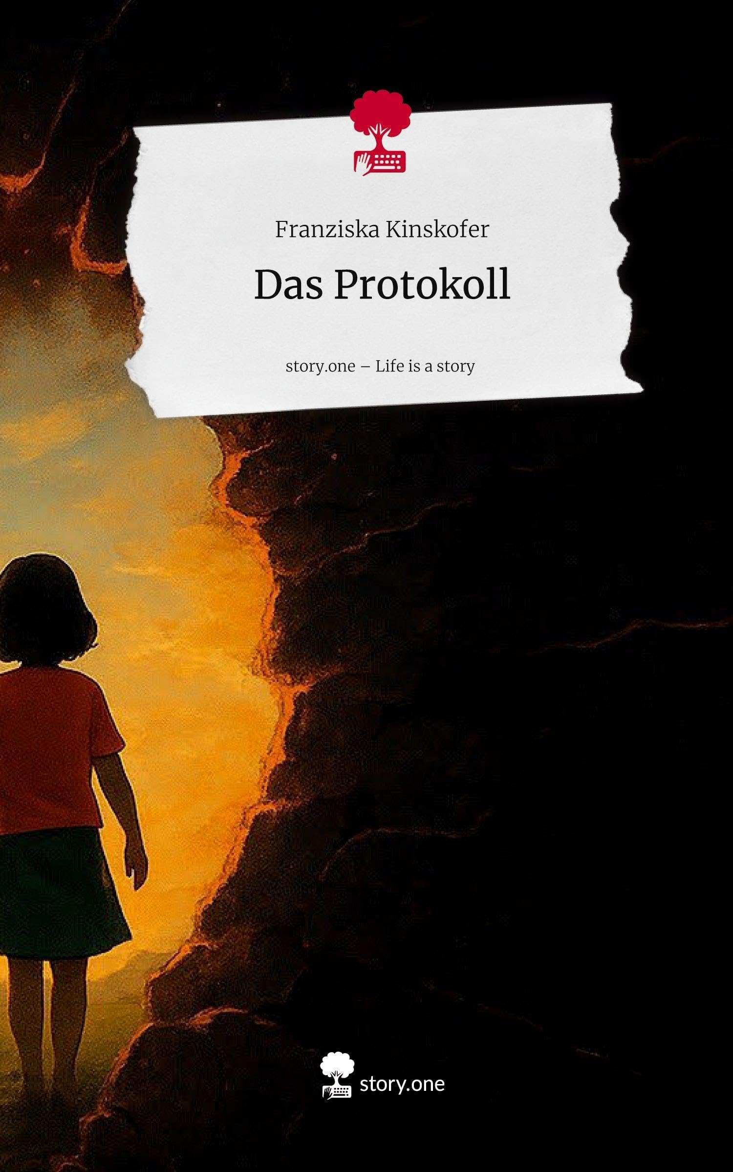 Das Protokoll. Life is a Story - story.one Contemporary literature