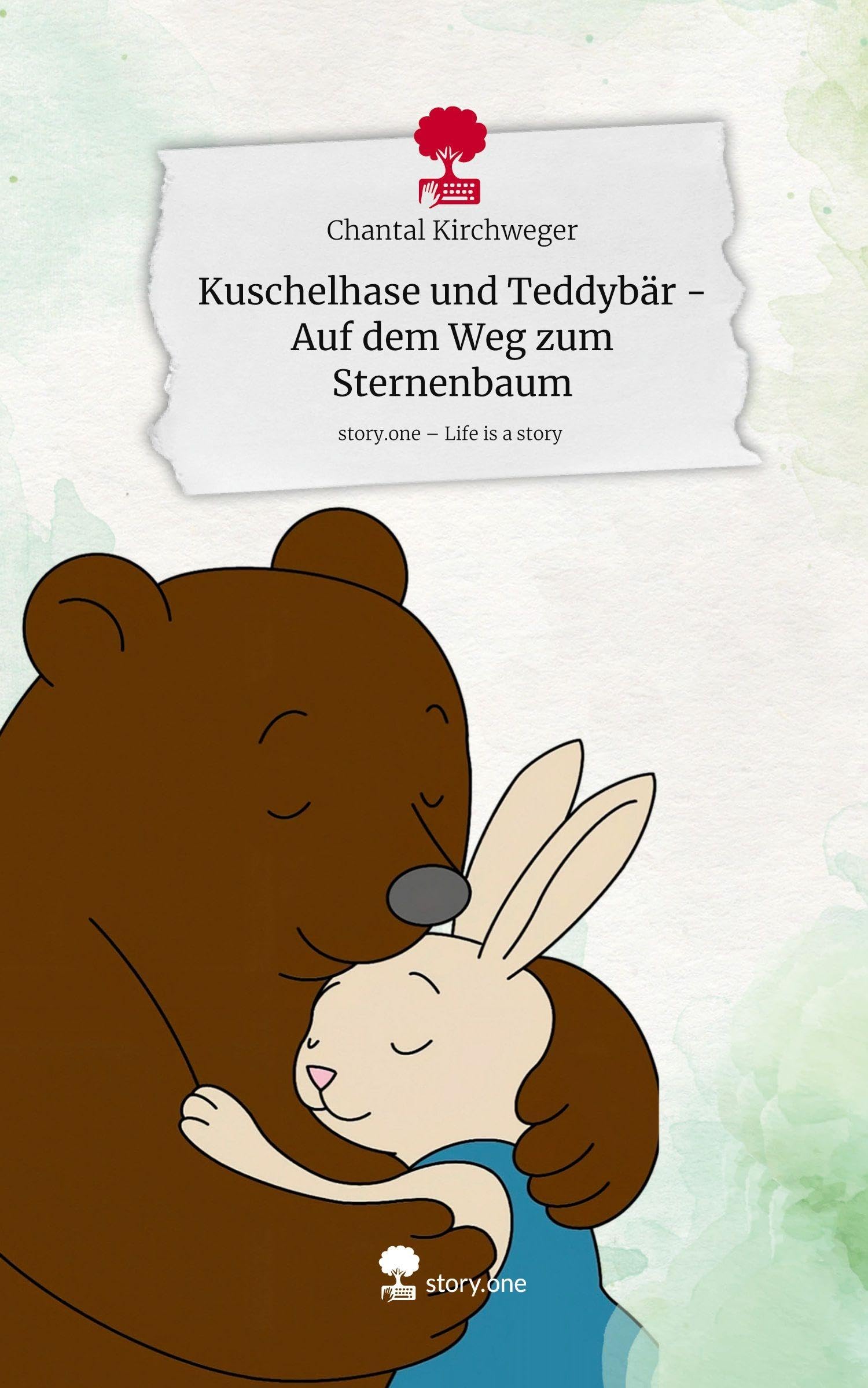 Kuschelhase und Teddybär  - Auf dem Weg zum Sternenbaum. Life is a Story - story.one Contemporary literature