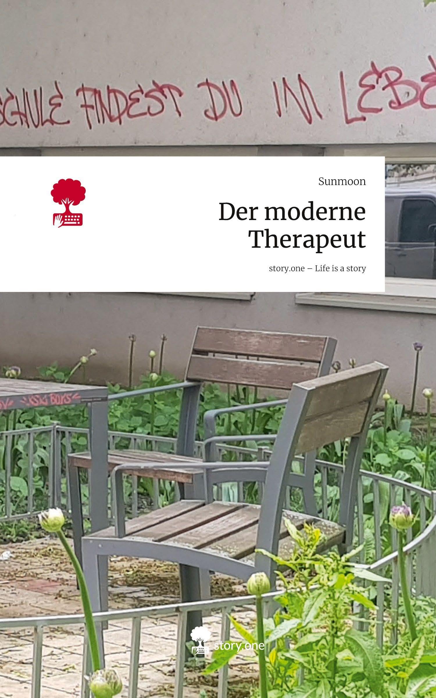 Der moderne Therapeut. Life is a Story - story.one Psychology