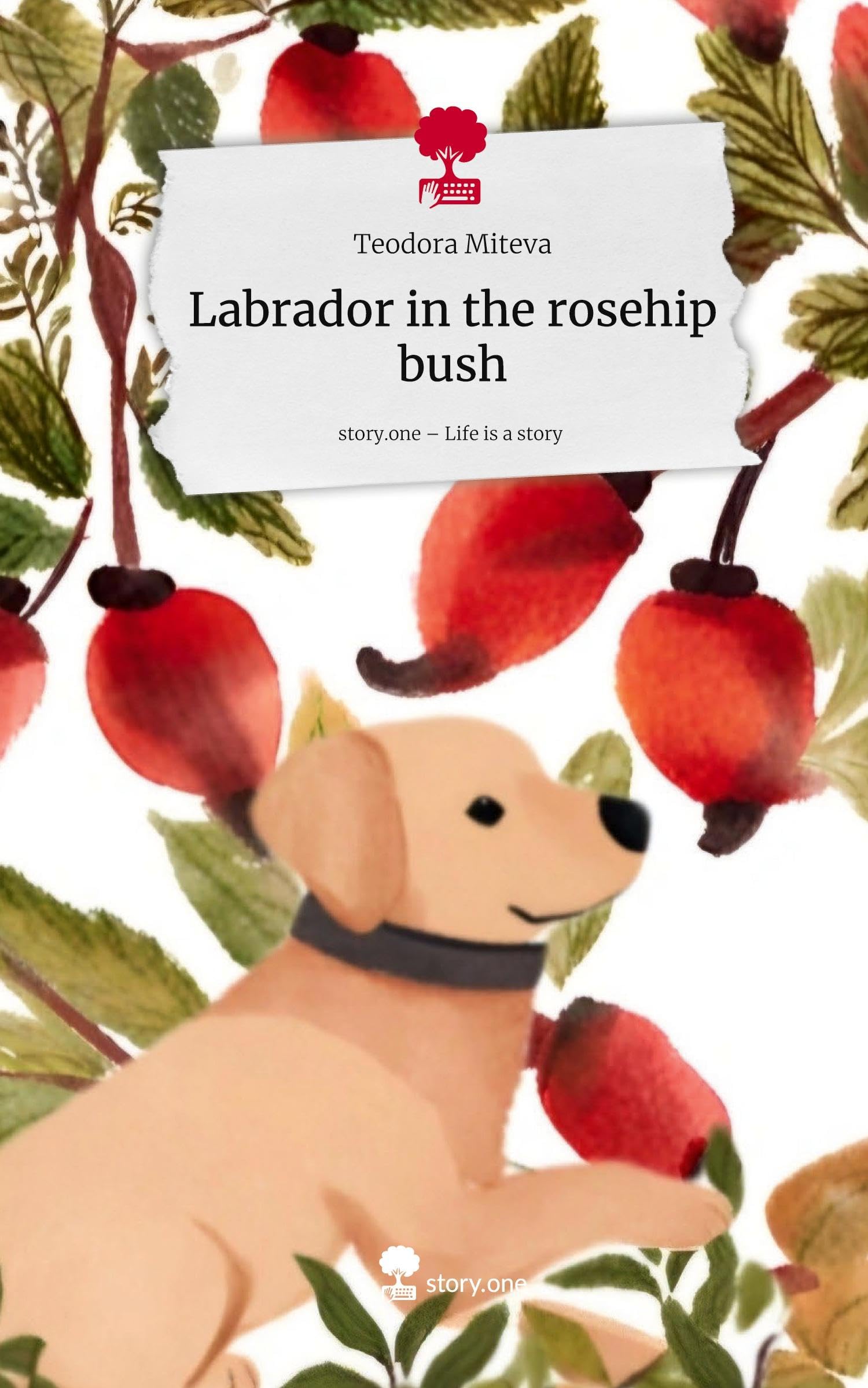 Labrador in the rosehip bush. Life is a Story - story.one Contemporary literature