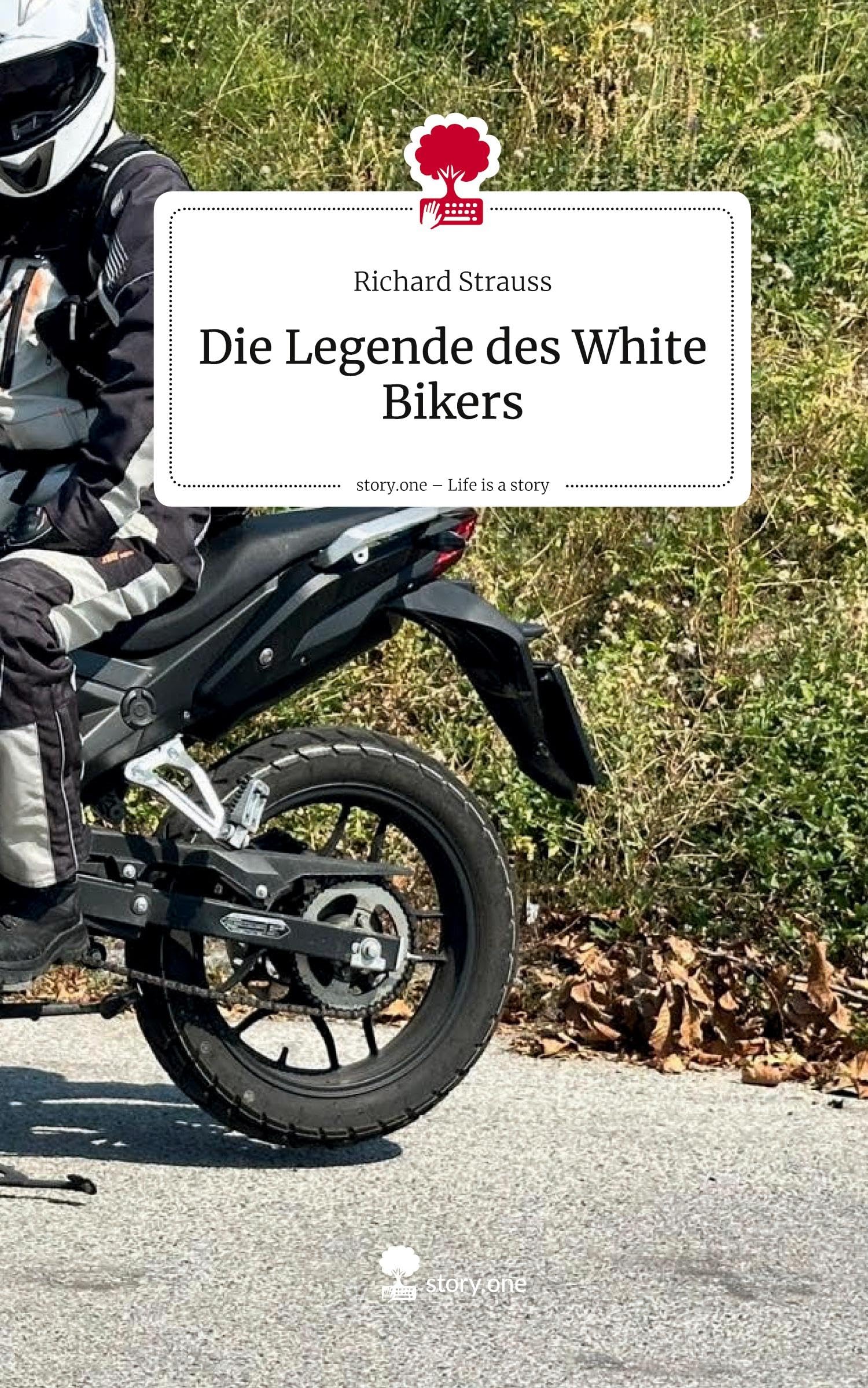 Die Legende des White Bikers. Life is a Story - story.one Leisure, Home & Garden