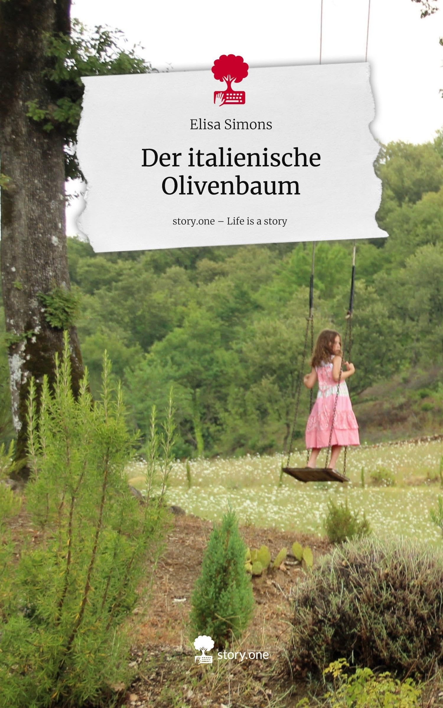 Der italienische Olivenbaum. Life is a Story - story.one Contemporary literature