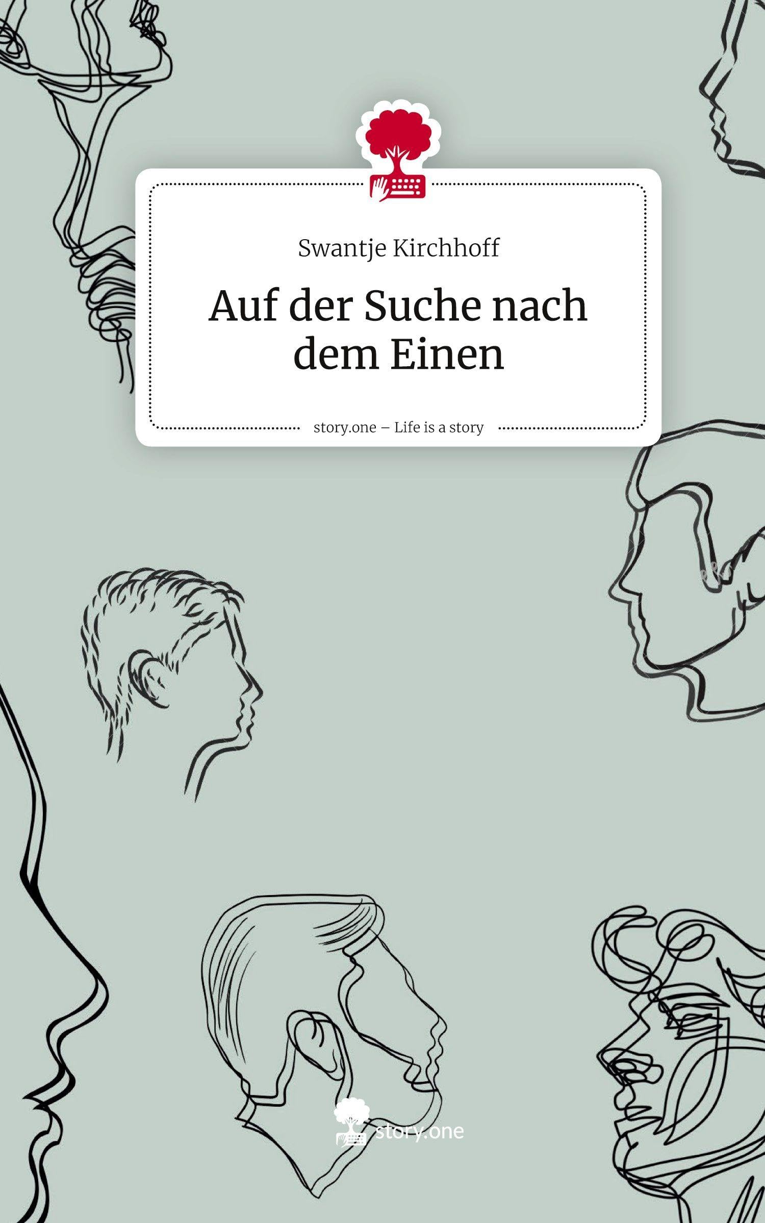 Auf der Suche nach dem Einen. Life is a Story - story.one Contemporary literature