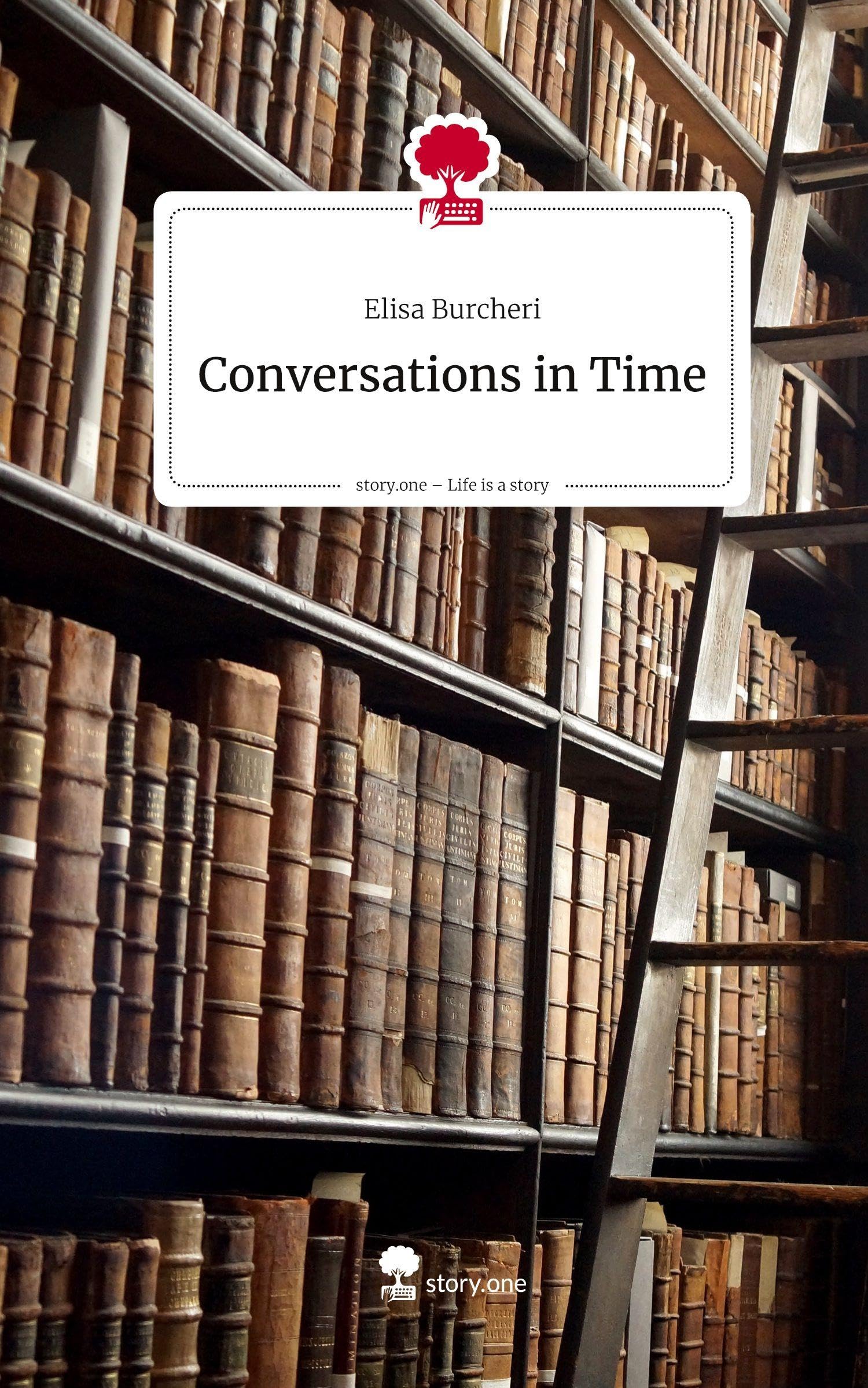 Conversations in Time. Life is a Story - story.one Contemporary literature