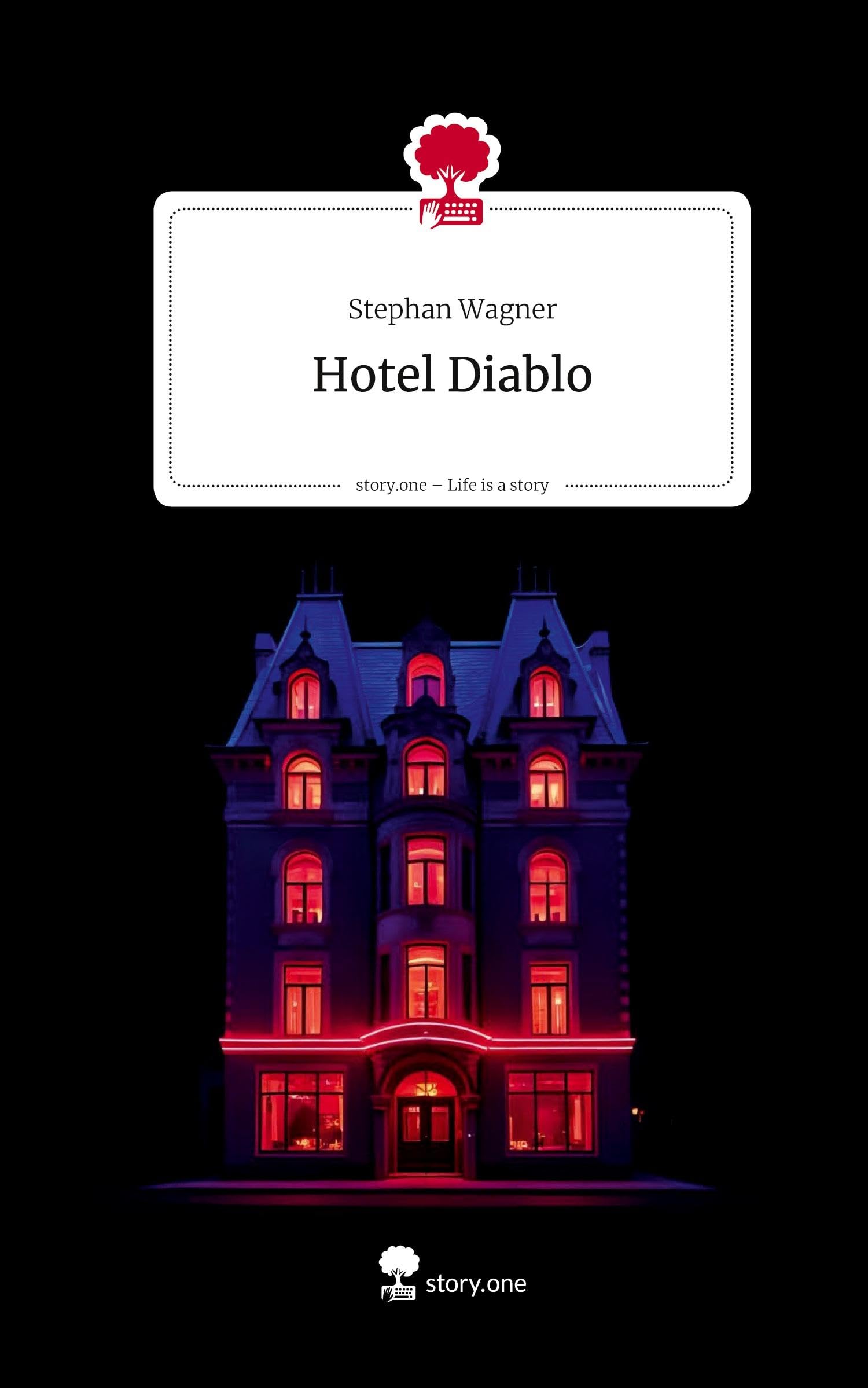 Hotel Diablo. Life is a Story - story.one Contemporary literature