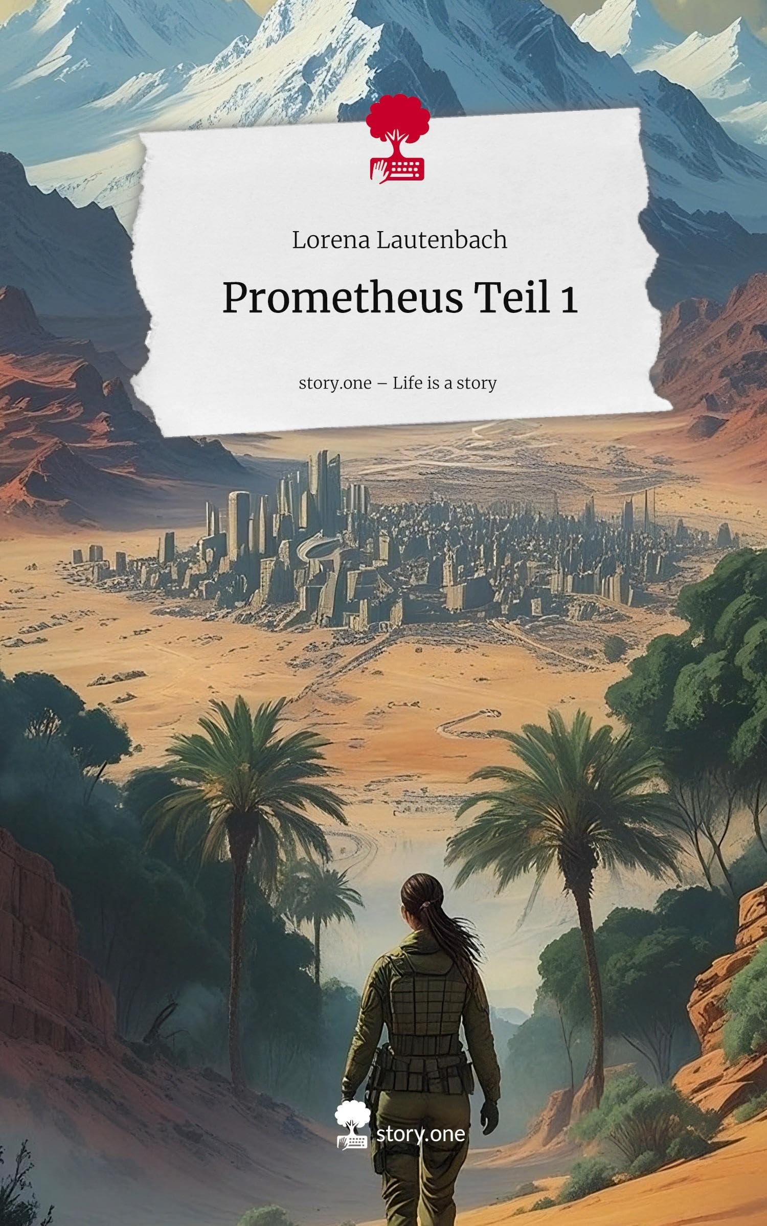 Prometheus Teil 1. Life is a Story - story.one Contemporary literature