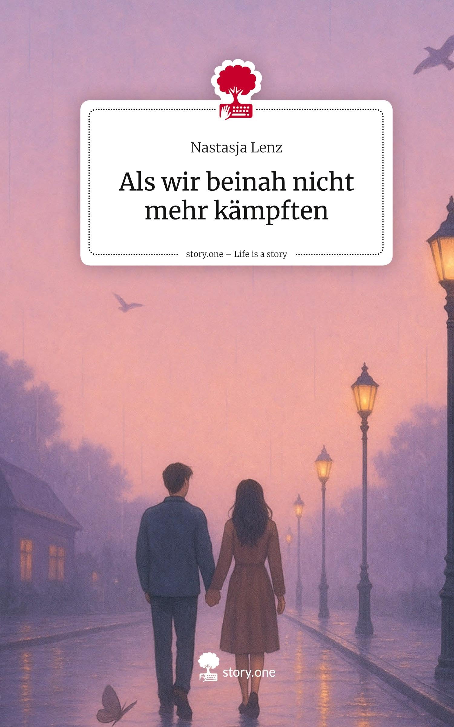 Als wir beinah nicht mehr kämpften. Life is a Story - story.one Contemporary literature