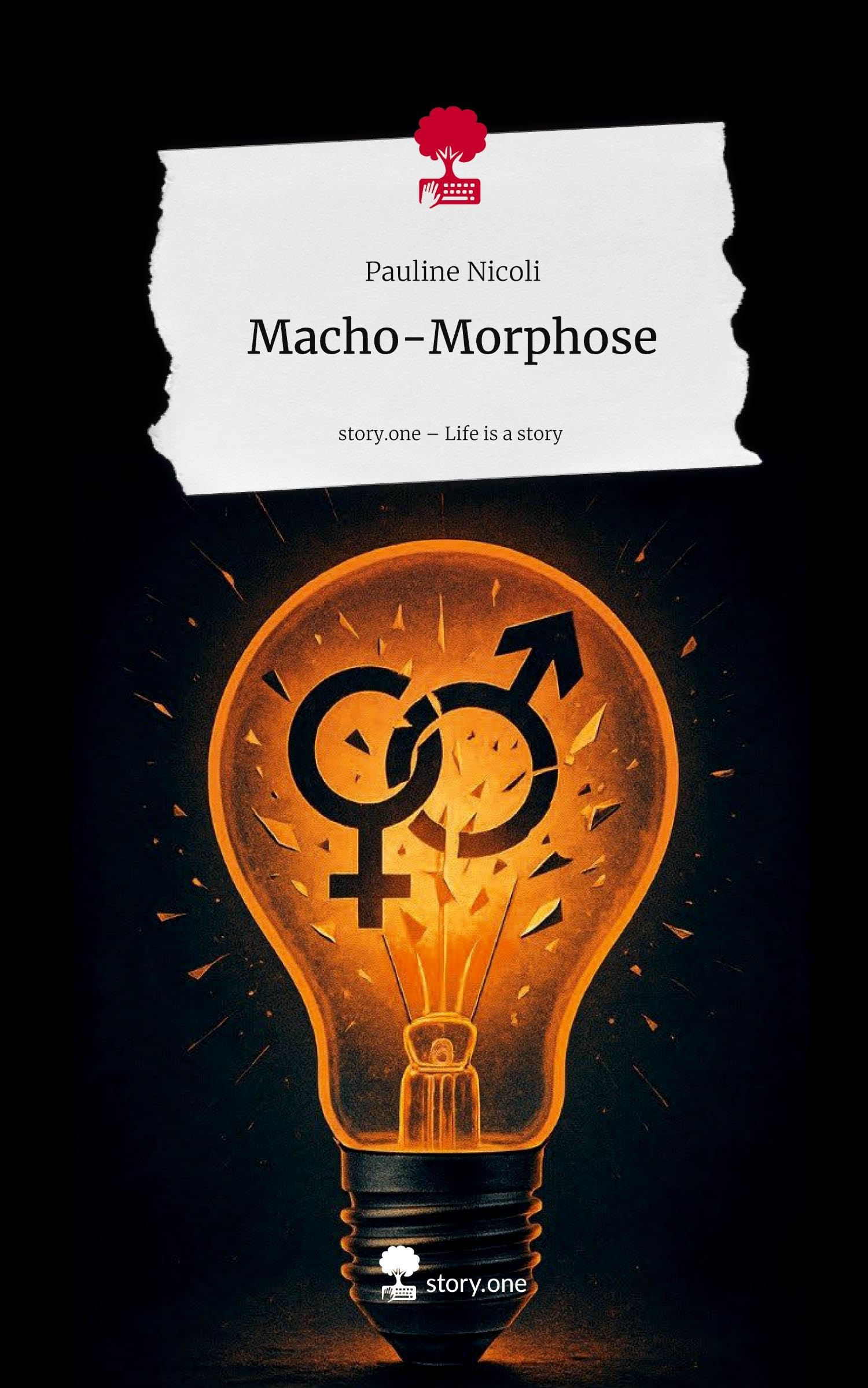 Macho-Morphose. Life is a Story - story.one Contemporary literature