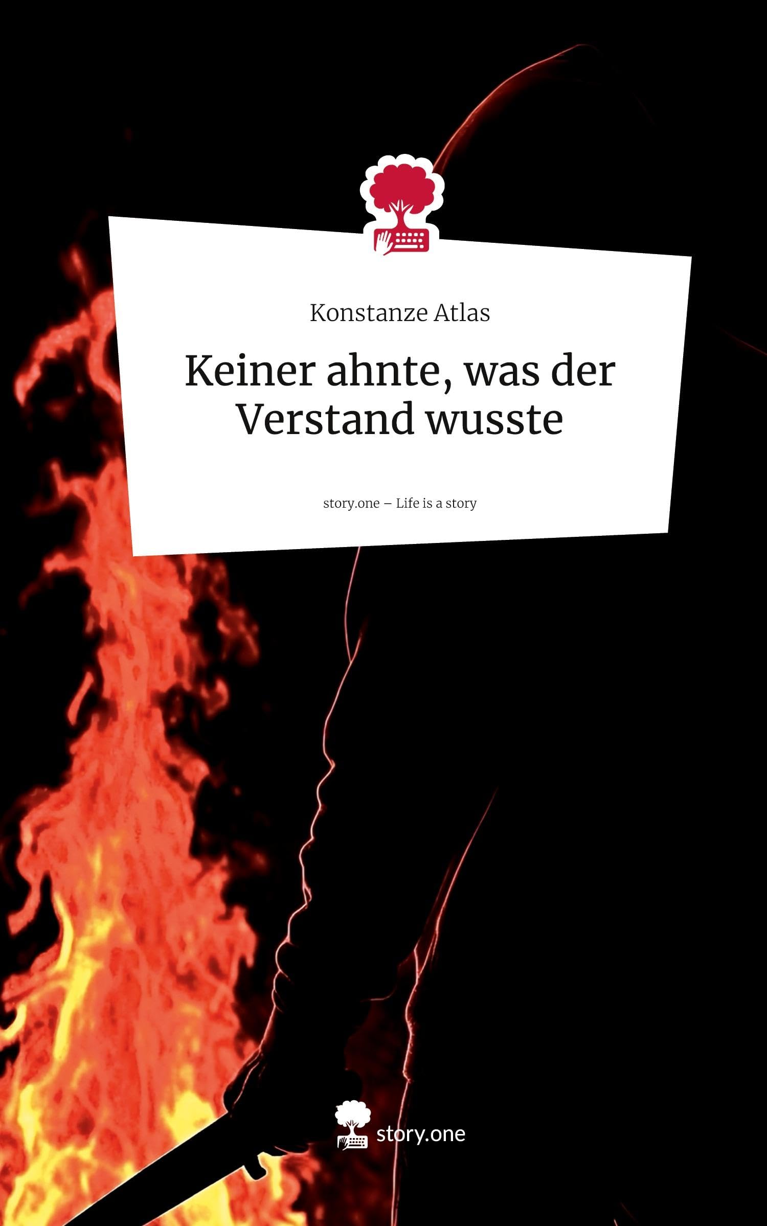 Keiner ahnte, was der Verstand wusste. Life is a Story - story.one Contemporary literature