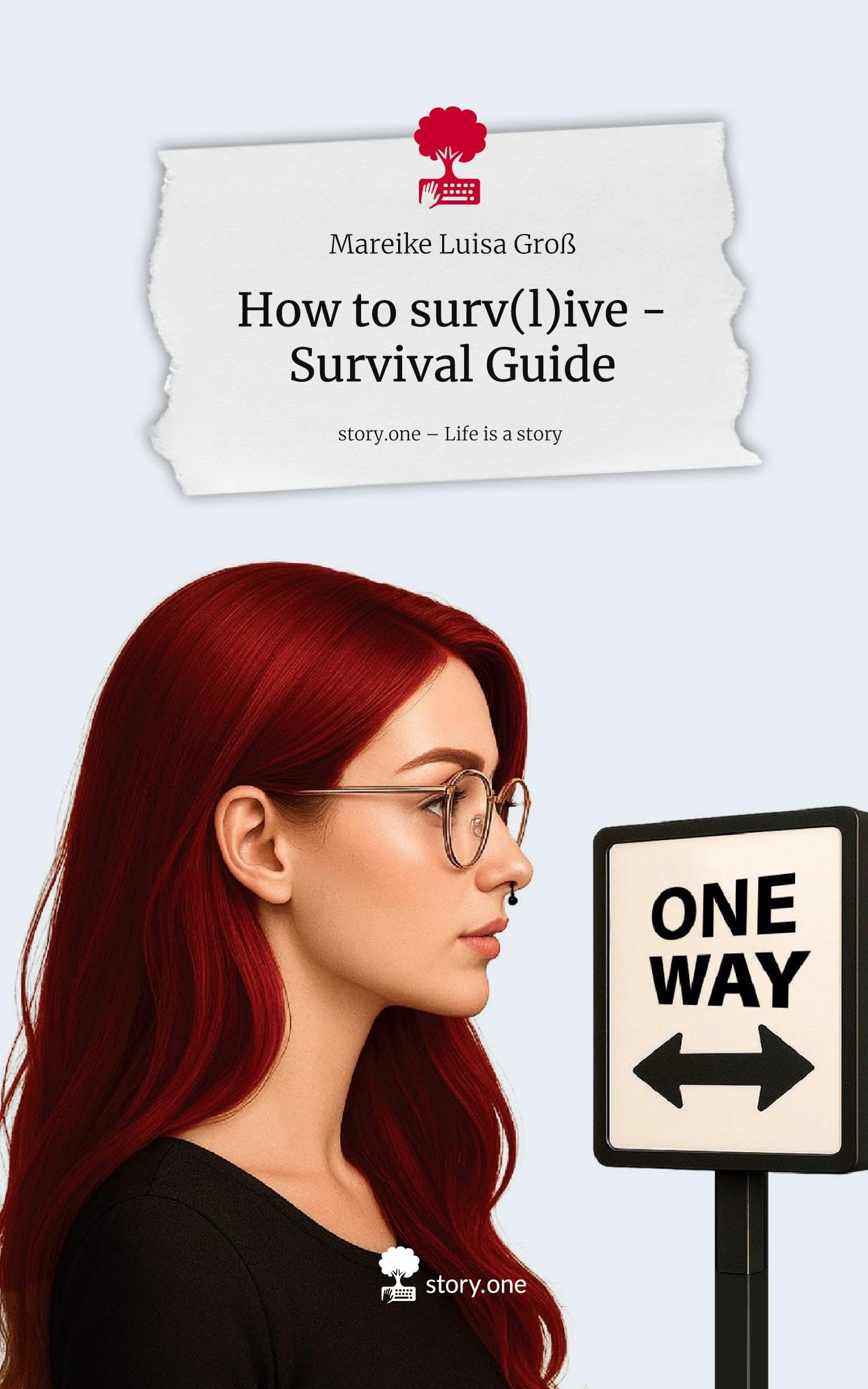 How to surv(l)ive - Survival Guide. Life is a Story - story.one Psychology