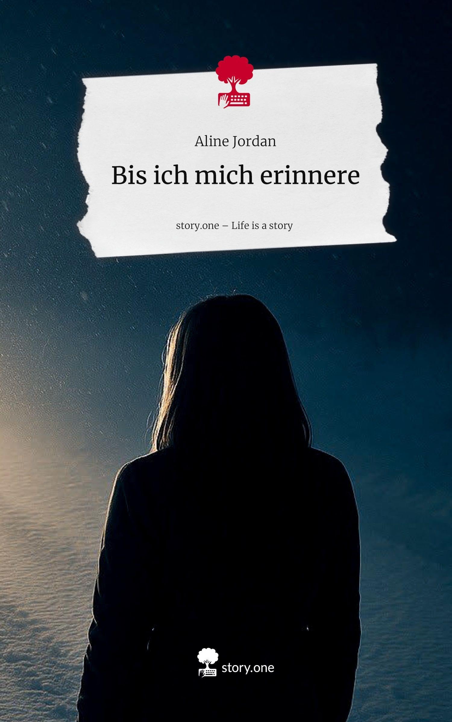 Bis ich mich erinnere. Life is a Story - story.one Contemporary literature