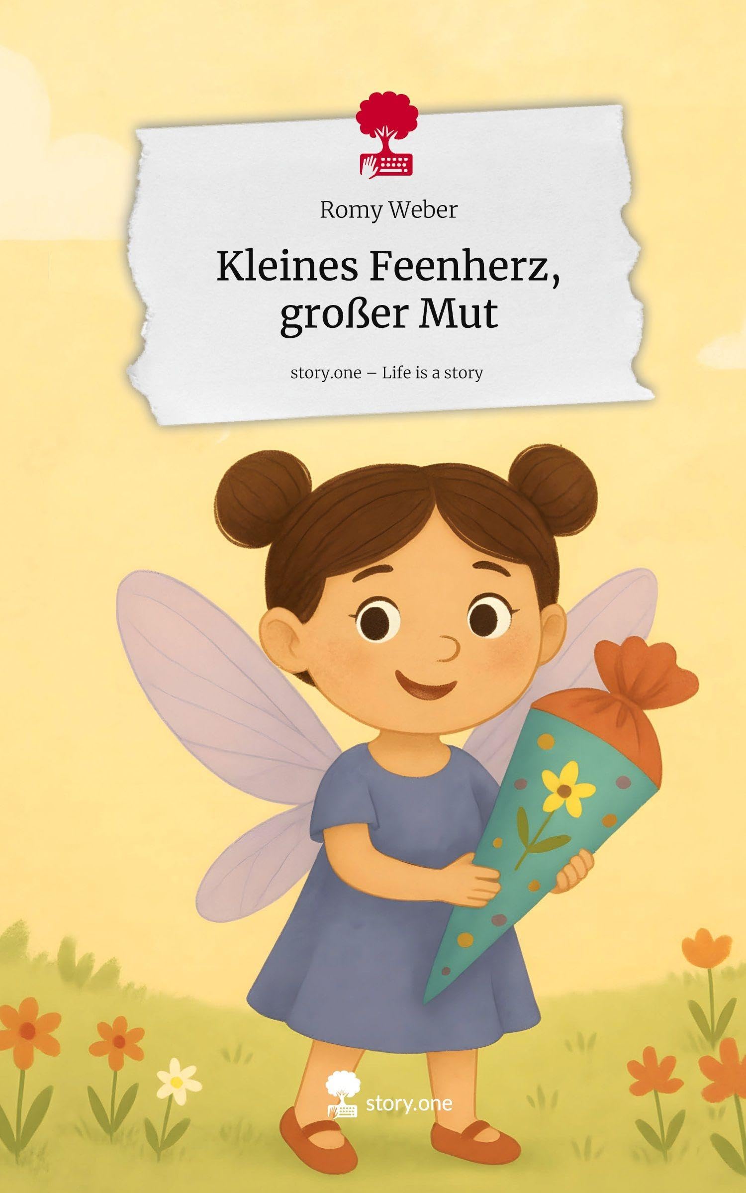 Kleines Feenherz, großer Mut. Life is a Story - story.one Contemporary literature