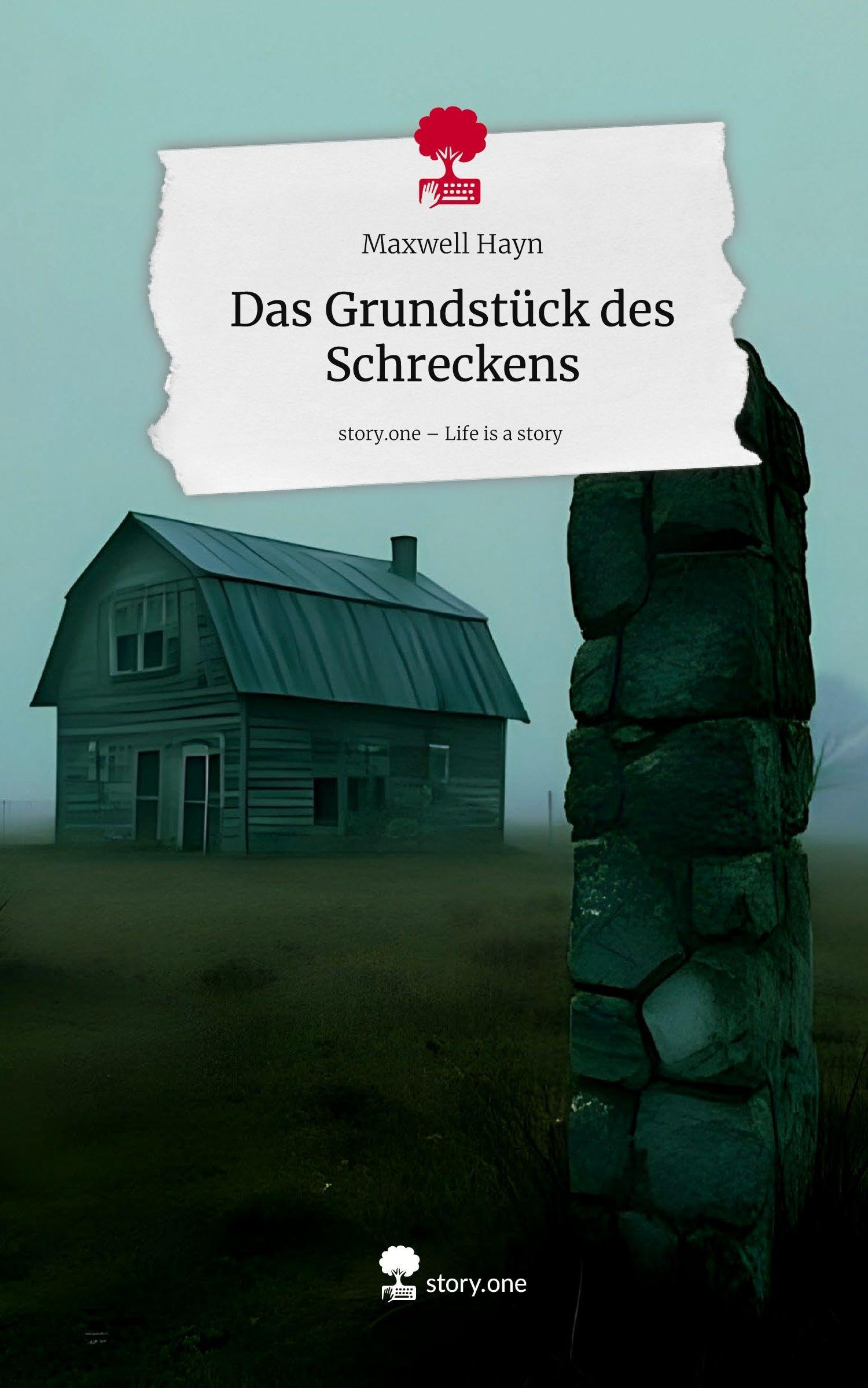 Das Grundstück des Schreckens. Life is a Story - story.one Contemporary literature