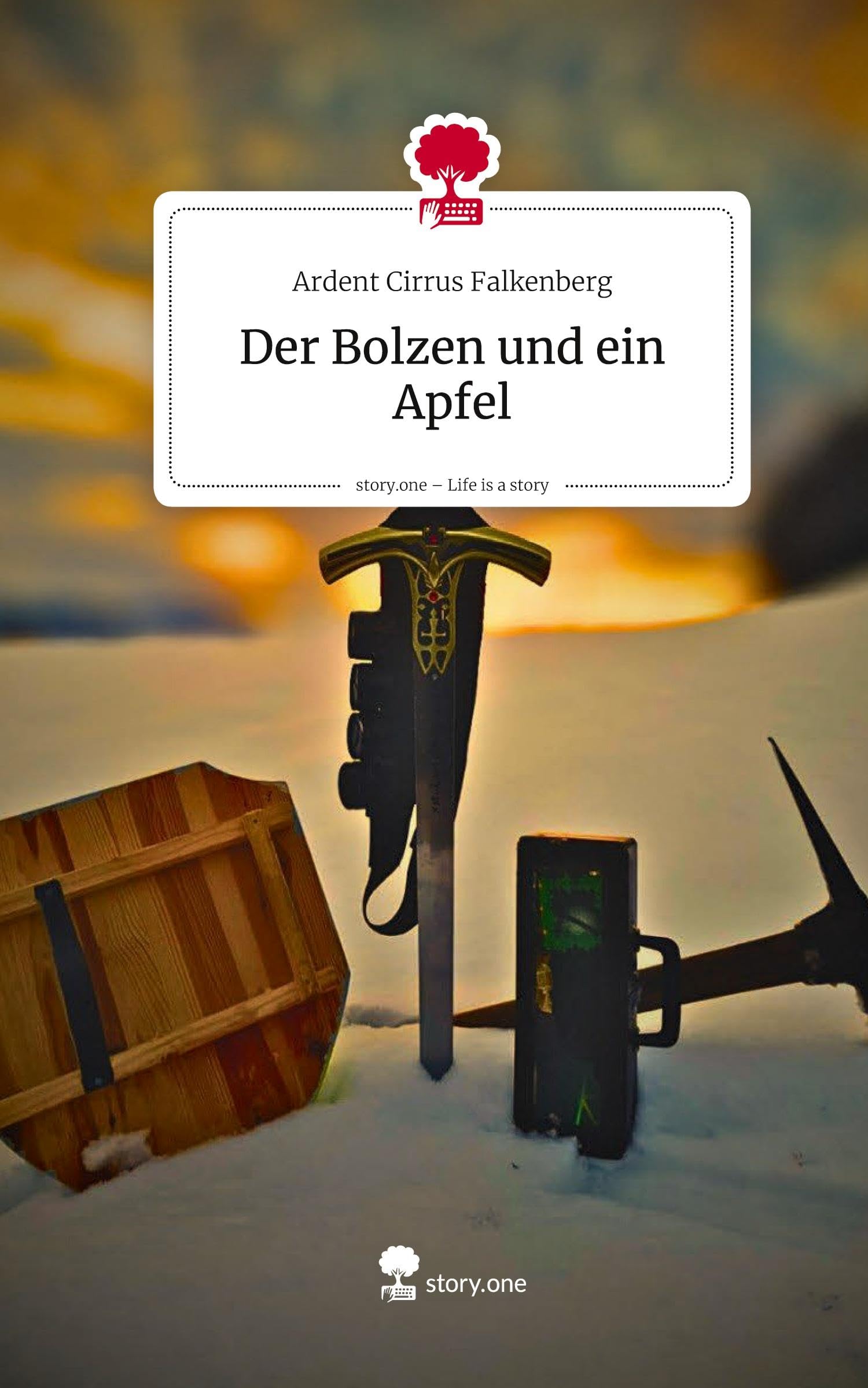 Der Bolzen und ein Apfel. Life is a Story - story.one Contemporary literature