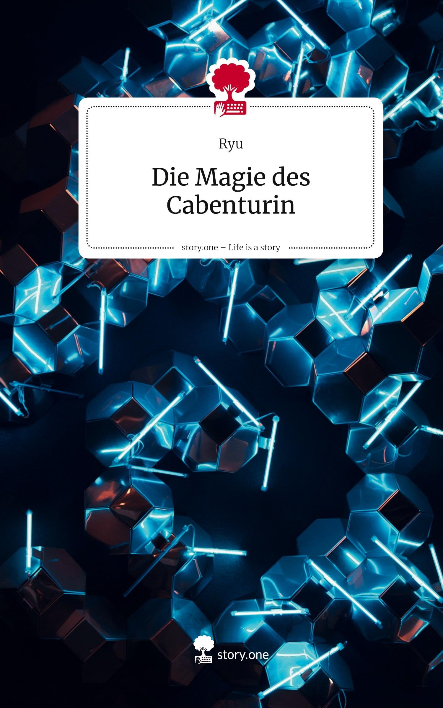 Die Magie des Cabenturin. Life is a Story - story.one Contemporary literature