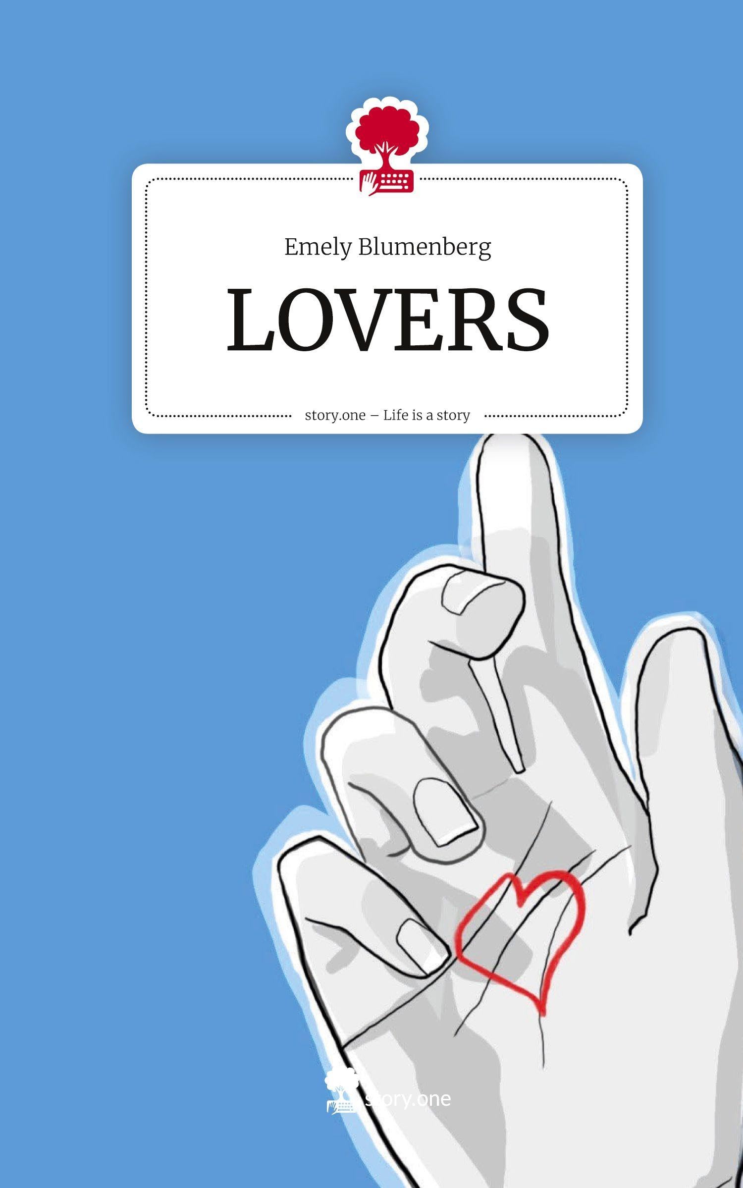 LOVERS. Life is a Story - story.one Contemporary literature
