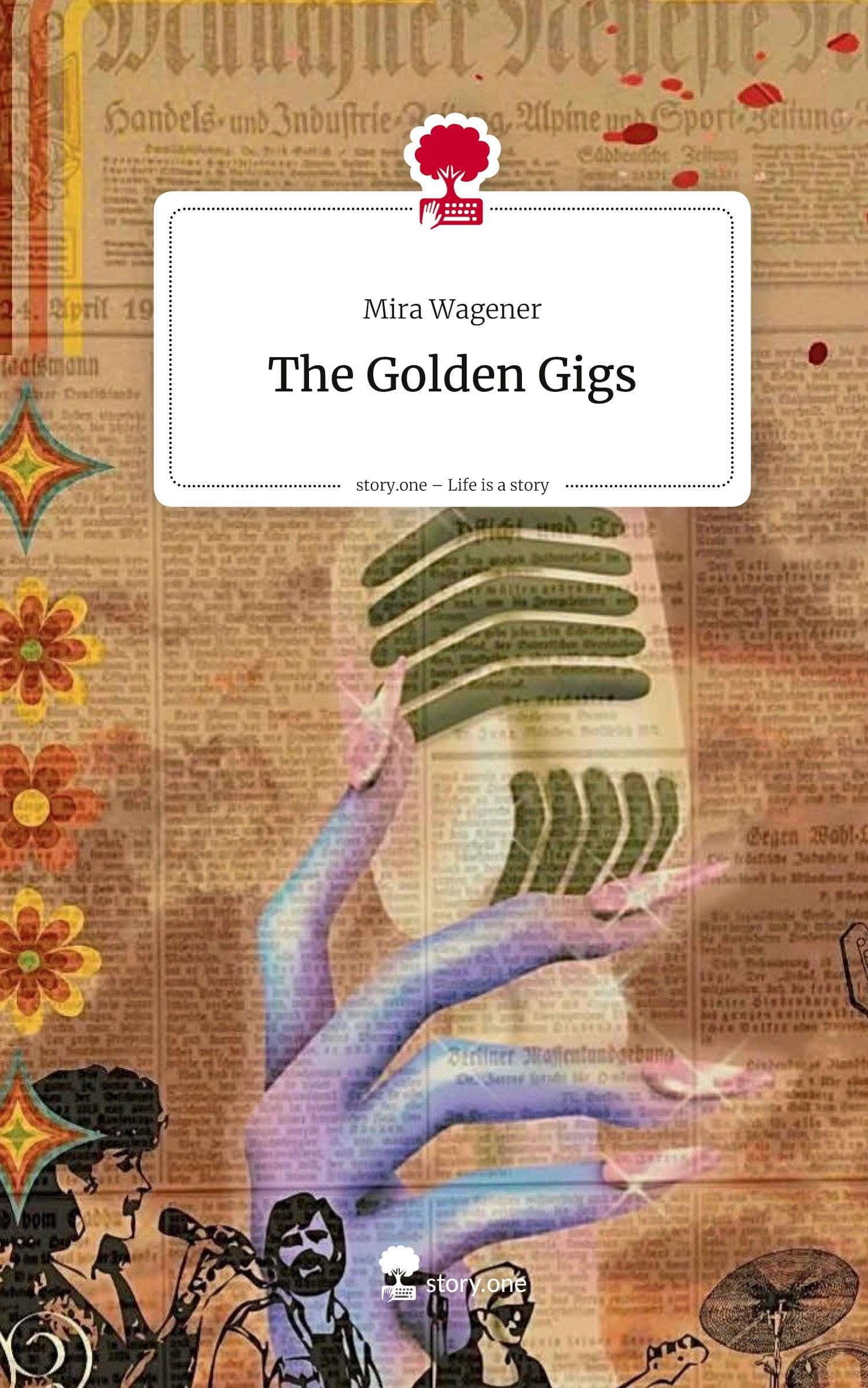 The Golden Gigs. Life is a Story - story.one Contemporary literature
