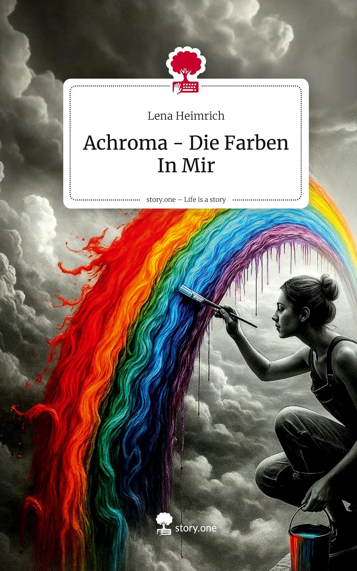 Achroma - Die Farben In Mir. Life is a Story - story.one Contemporary literature