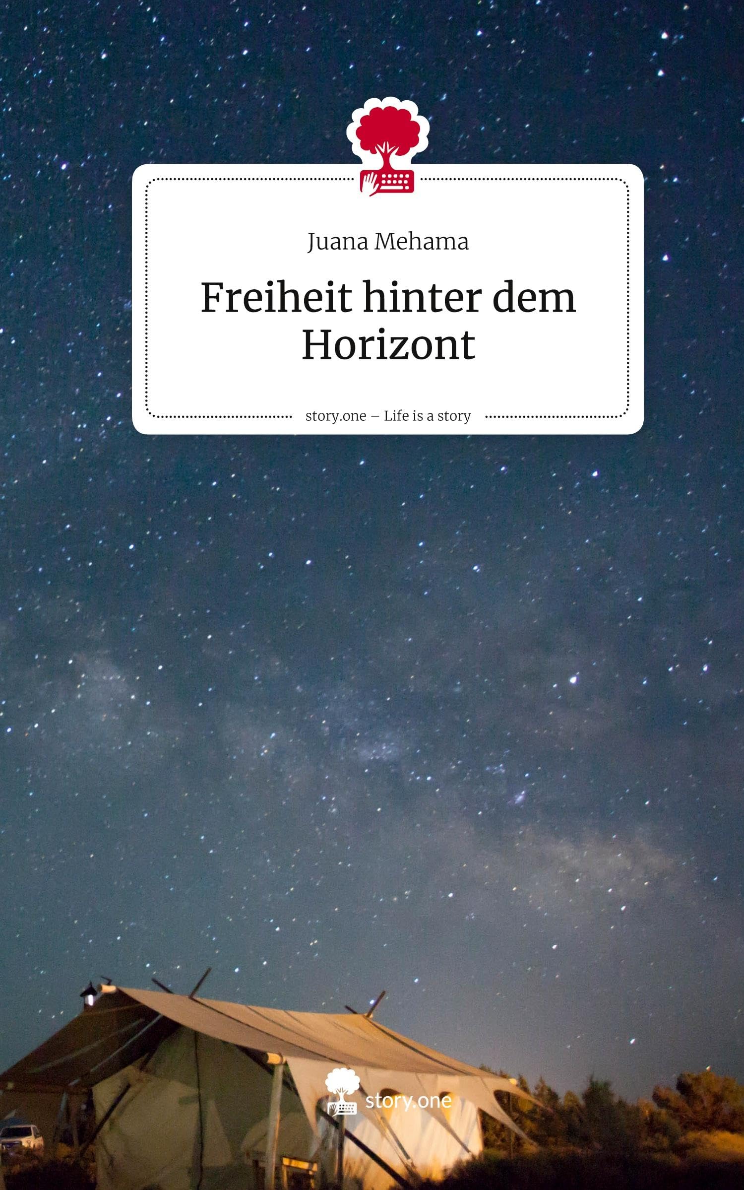 Freiheit hinter dem Horizont. Life is a Story - story.one Politics & Society