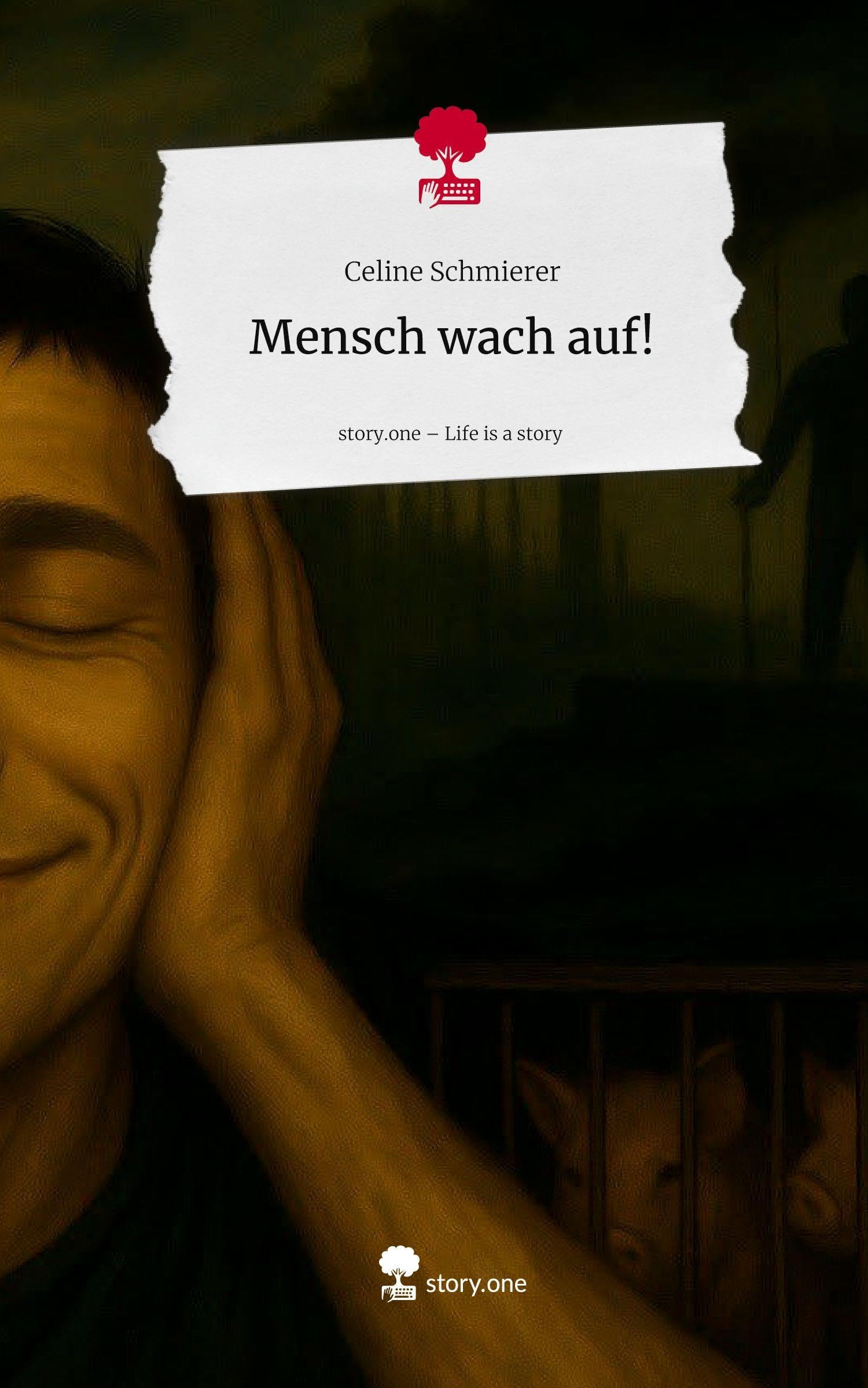 Mensch wach auf!. Life is a Story - story.one Contemporary literature