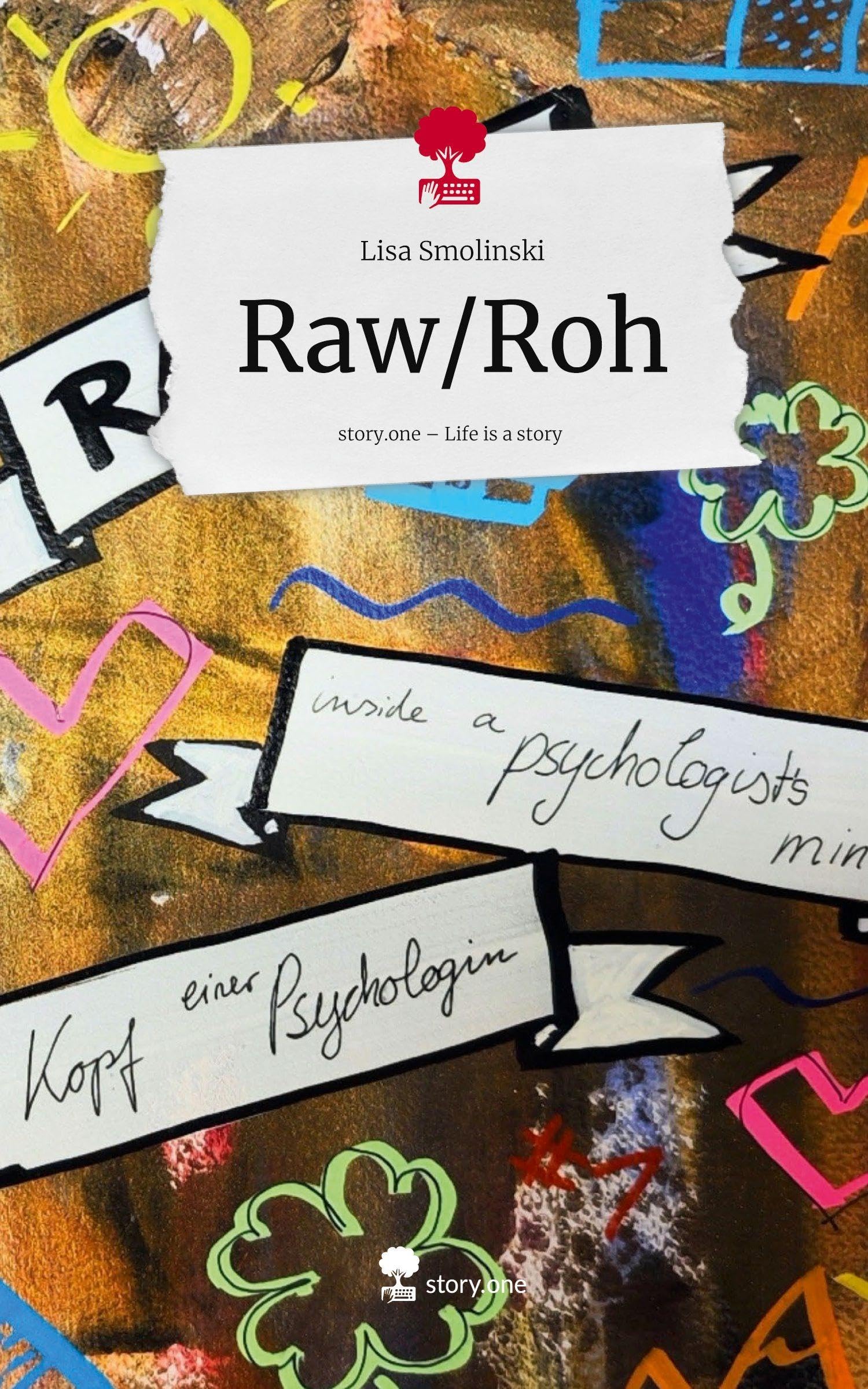 Raw/Roh. Life is a Story - story.one book