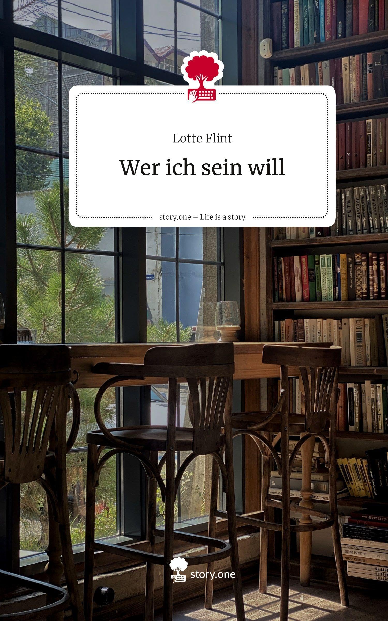 Wer ich sein will. Life is a Story - story.one Contemporary literature