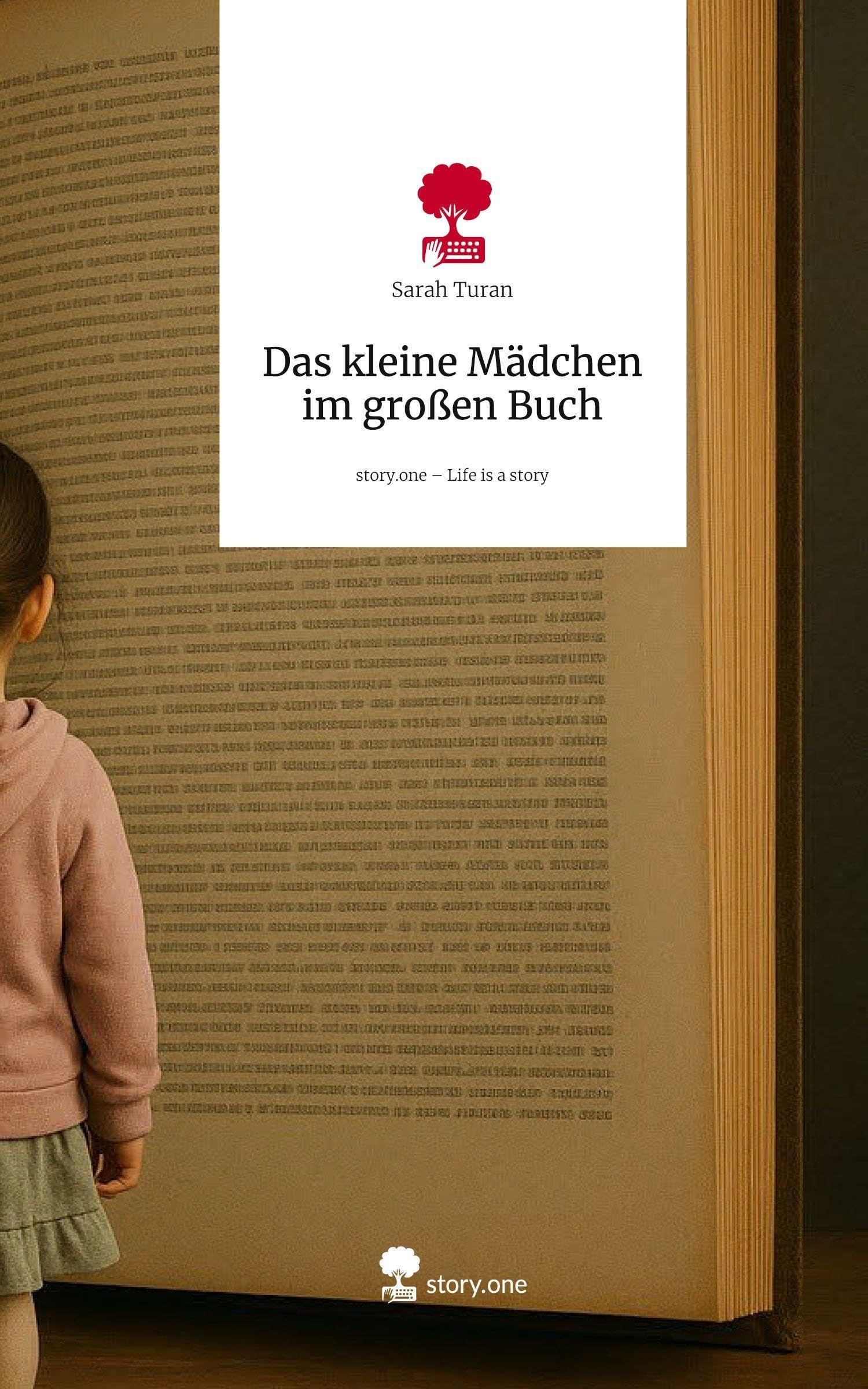 Das kleine Mädchen im großen Buch. Life is a Story - story.one Contemporary literature