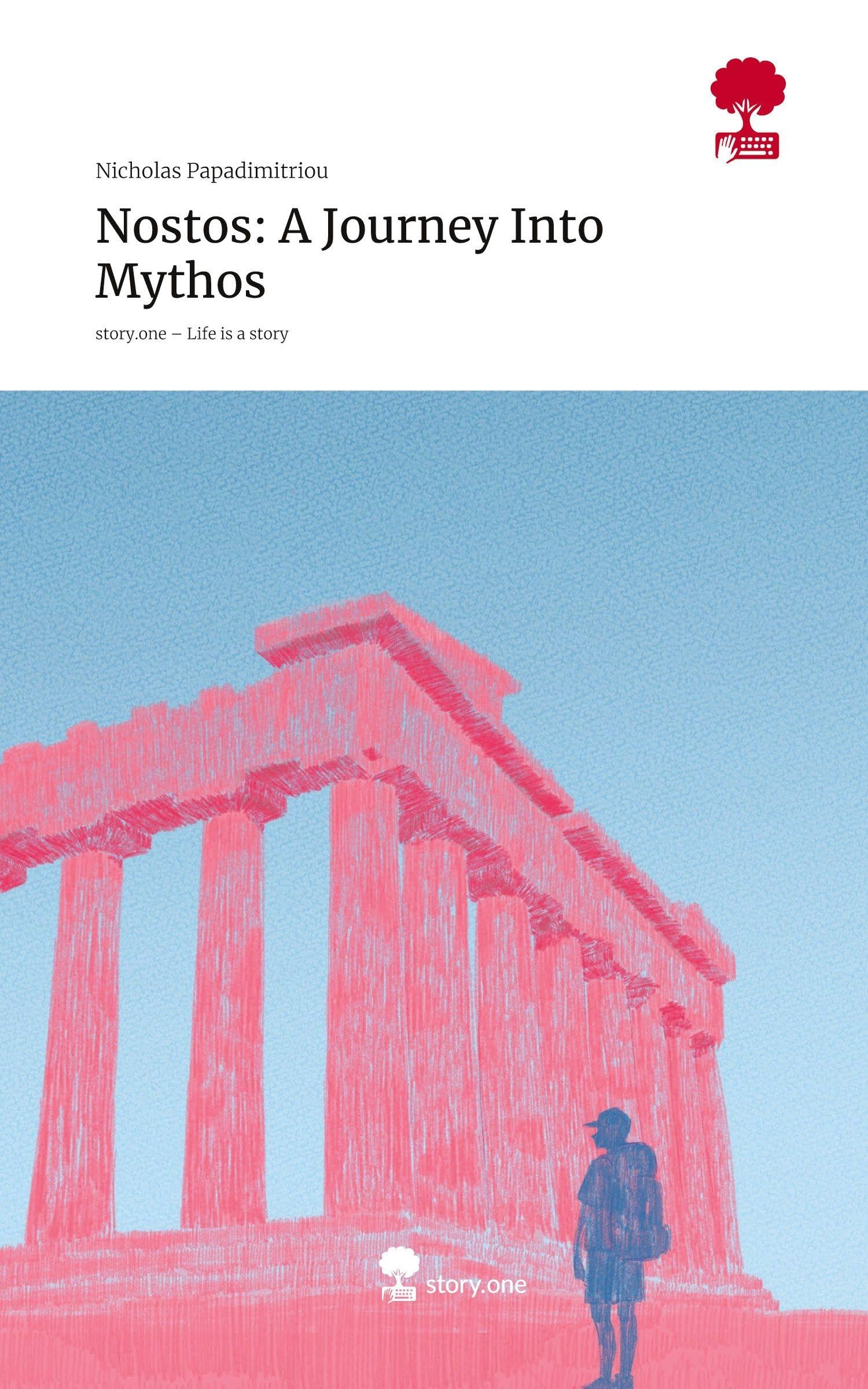 Nostos: A Journey Into Mythos. Life is a Story - story.one Contemporary literature