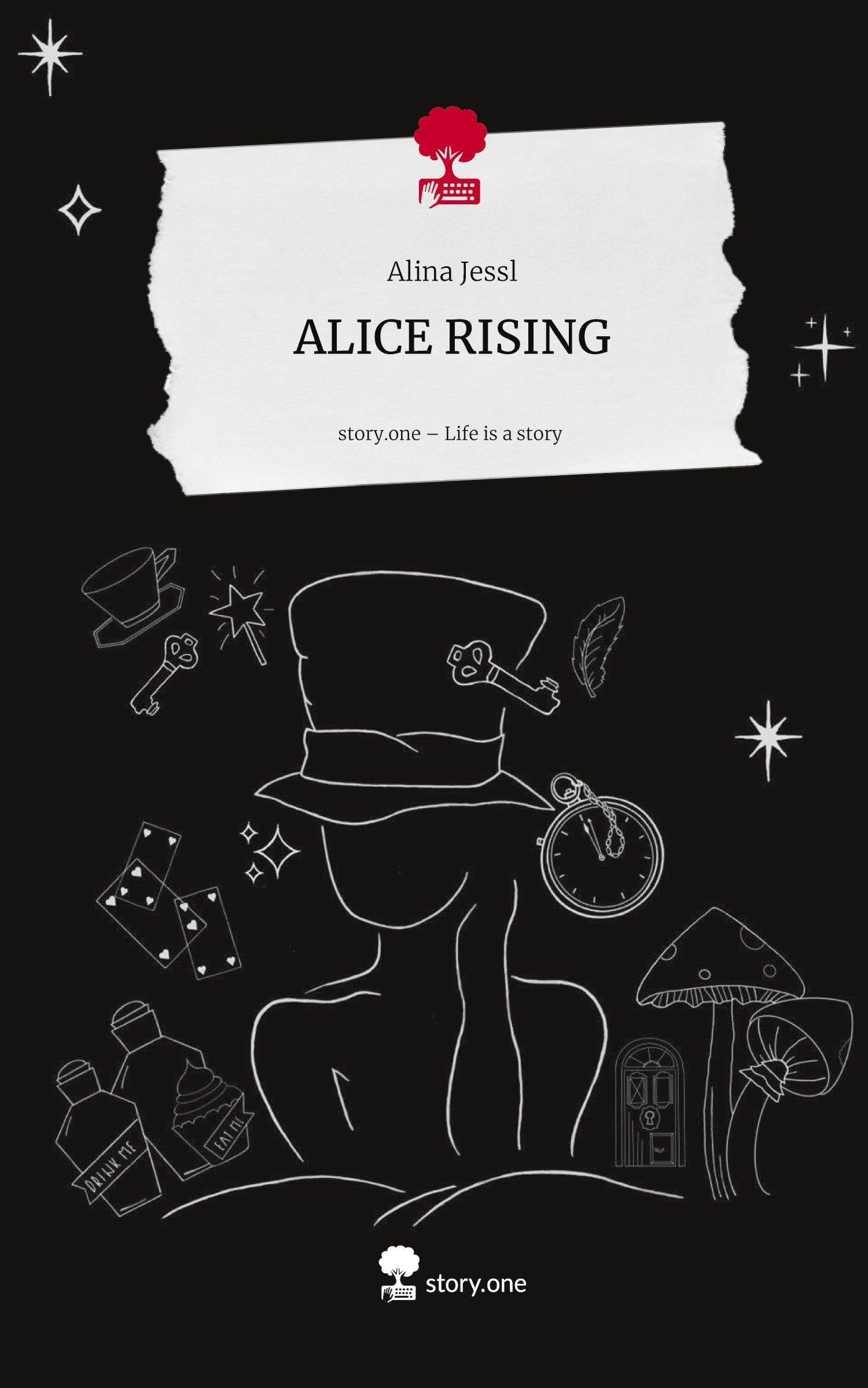 ALICE RISING. Life is a Story - story.one Psychology