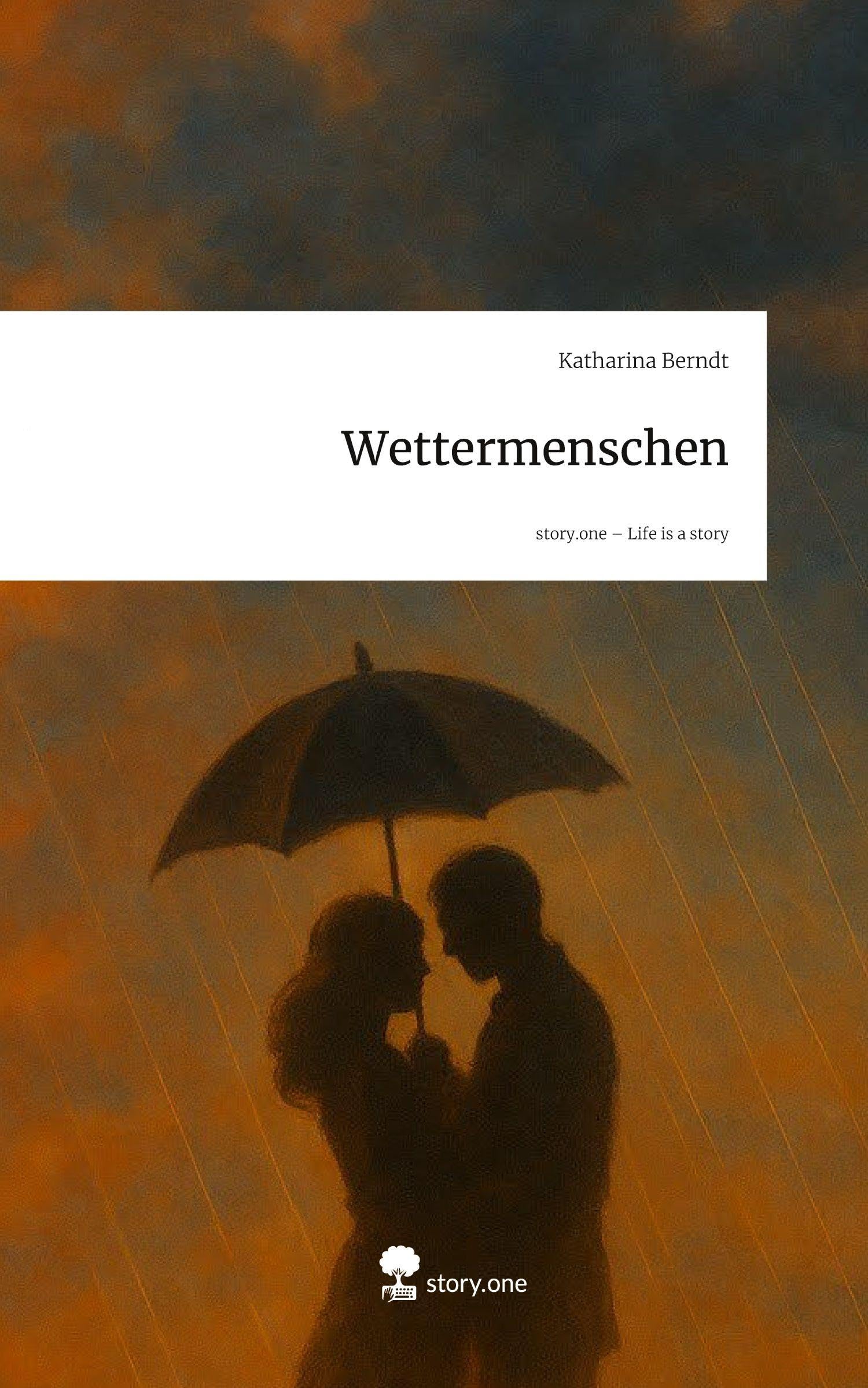 Wettermenschen. Life is a Story - story.one Contemporary literature